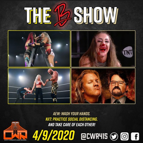Dark Side of The Ring: Brawl for All, NXT, & AEW Dynamite - The B Show (4/9/2020)