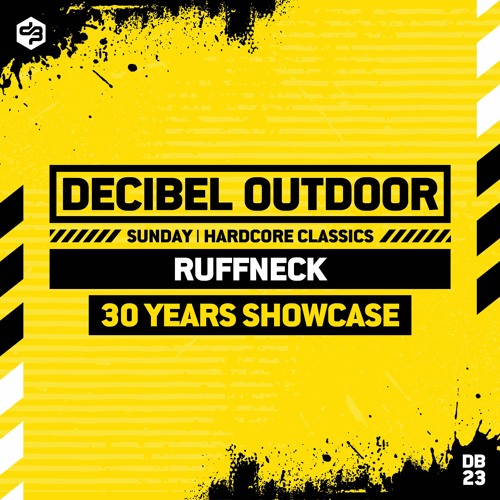 Stream Ruffneck Years Showcase Decibel Outdoor Hardcore Classics SAVAGE SUNDAY