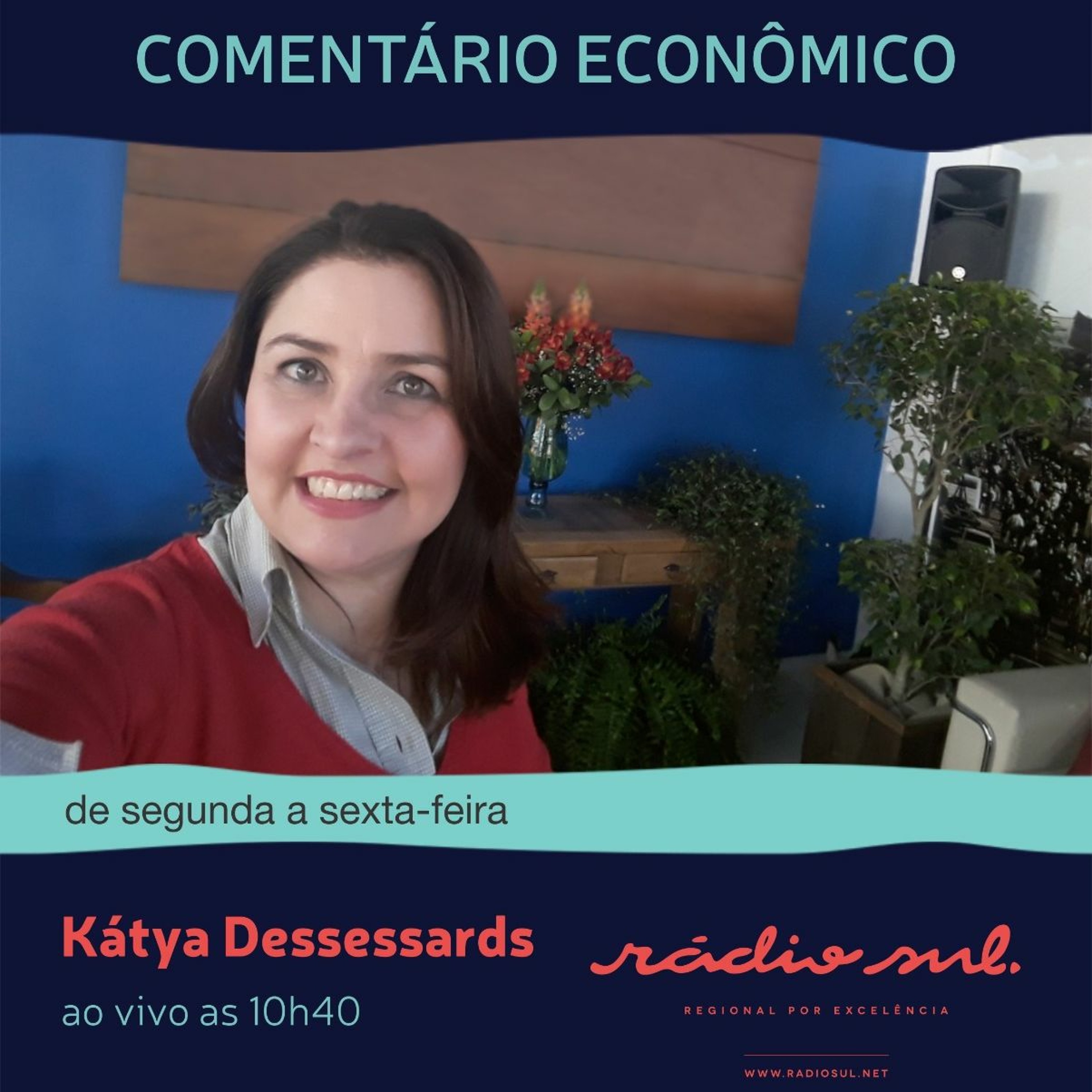 Katya Desessards - Comentário Econômico 22 10 2020