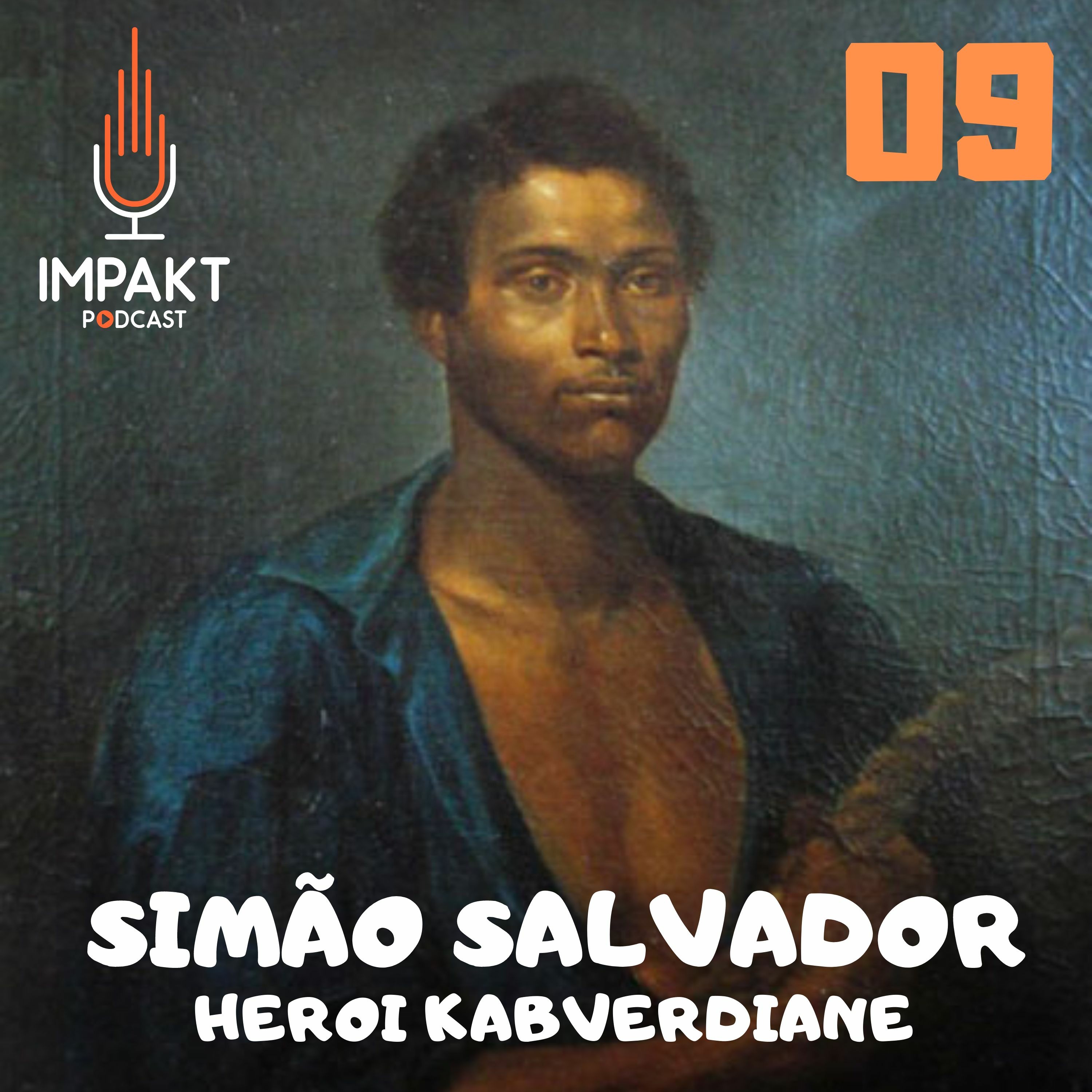09 - Simão Salvador: Heroi Kabverdiane
