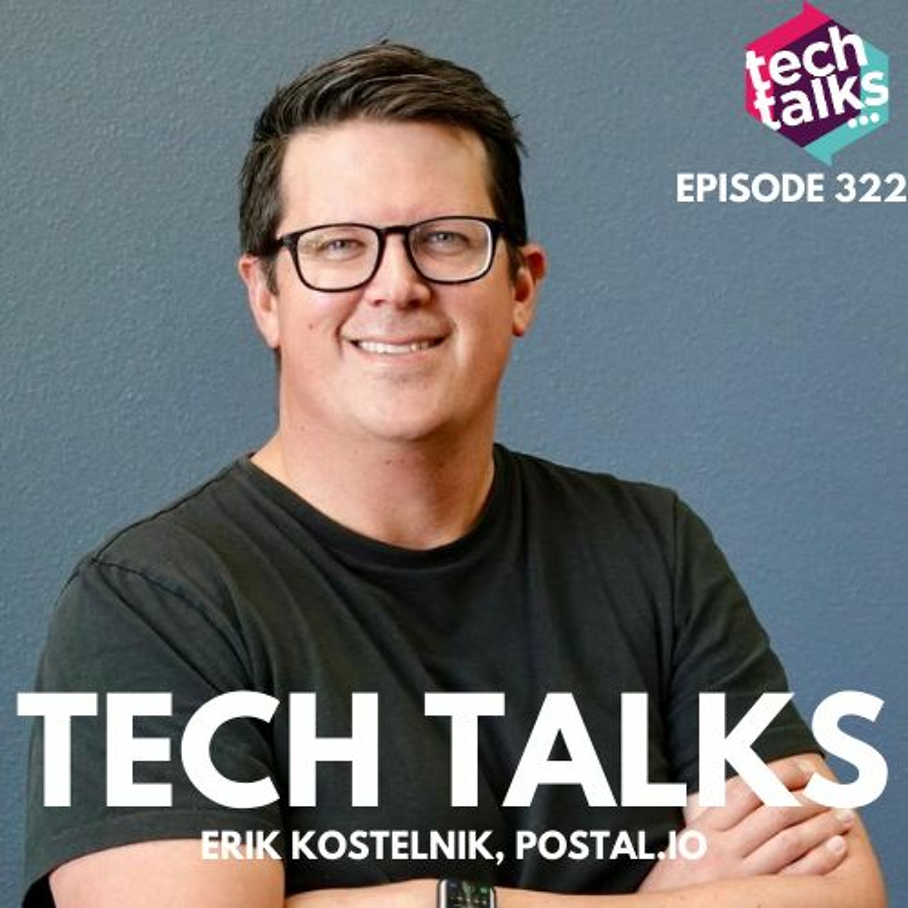 Erik Kostelnik, CEO of Postal.io, on ups and downs of entrepreneurship in a difficult market