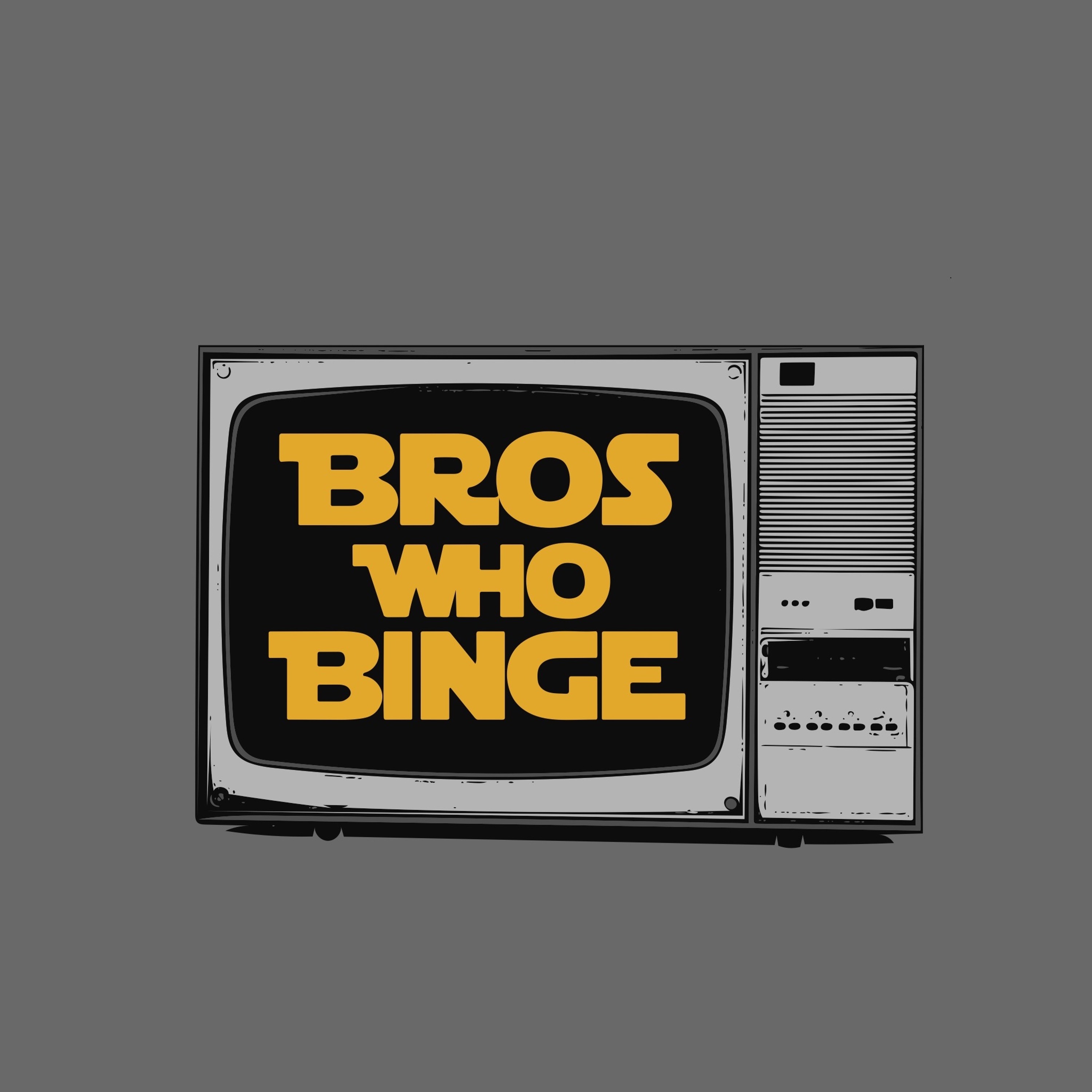 BrosWhoBinge Episode 95