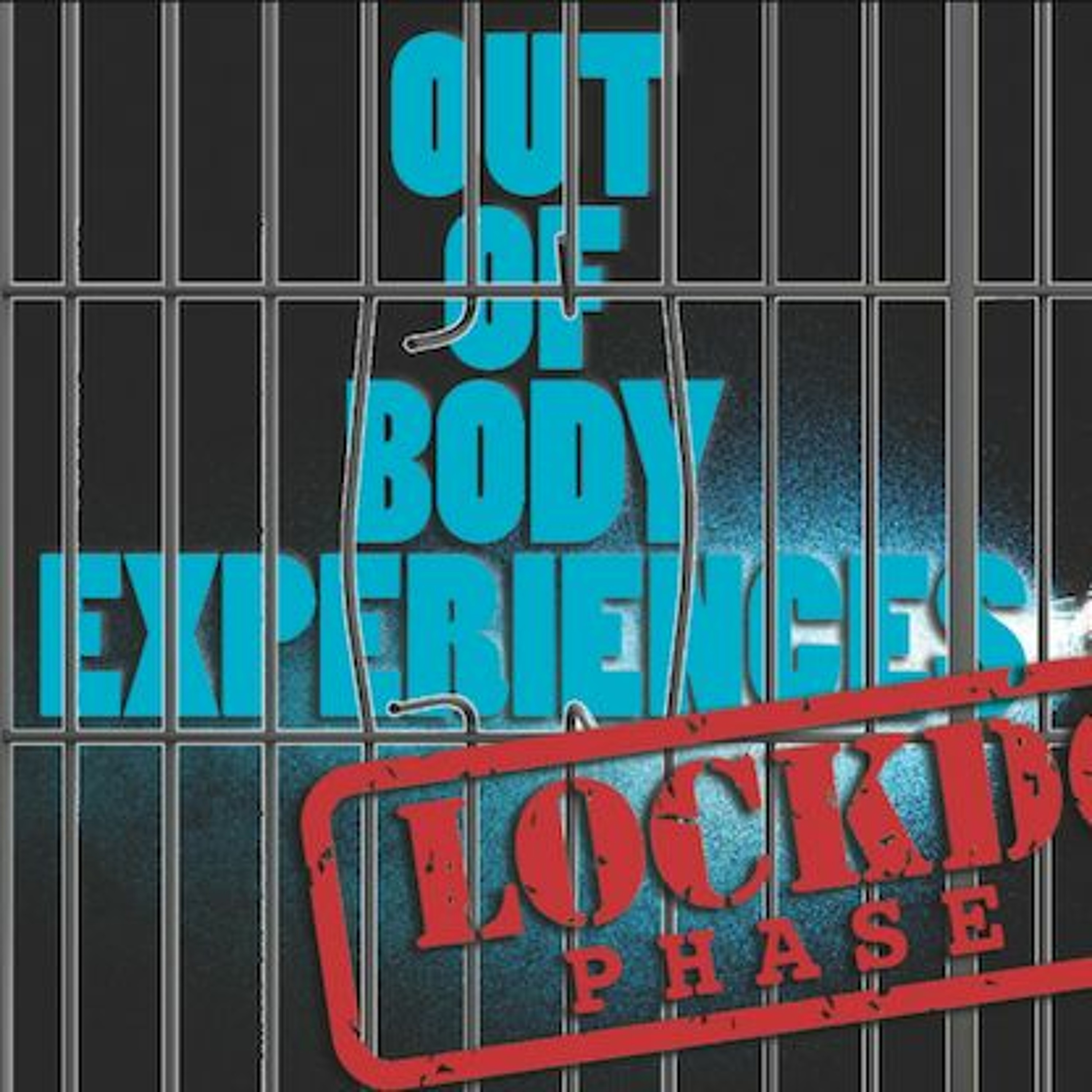 Out Of Body Lockdown #2