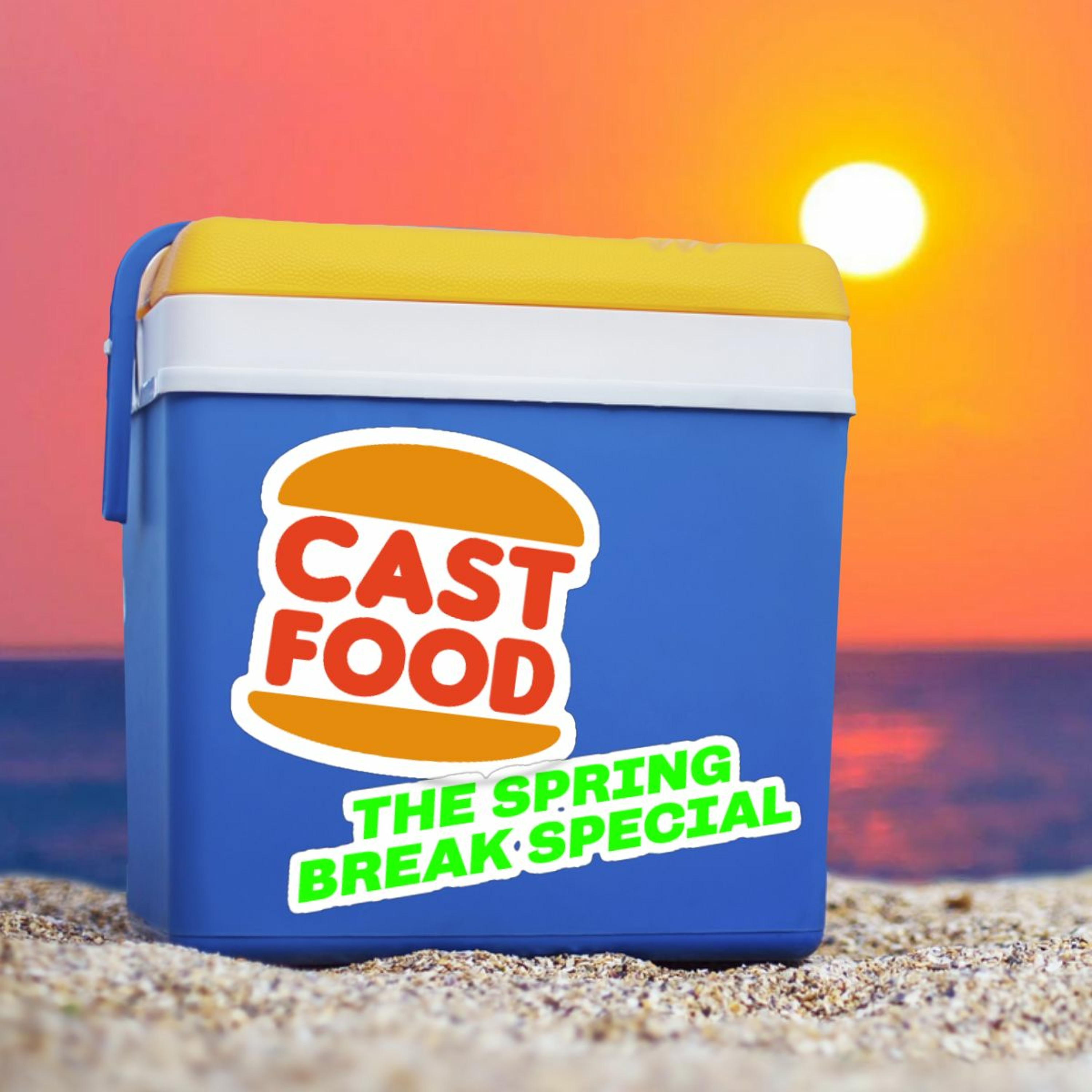 The Cast Food 2020 Spring Break Special