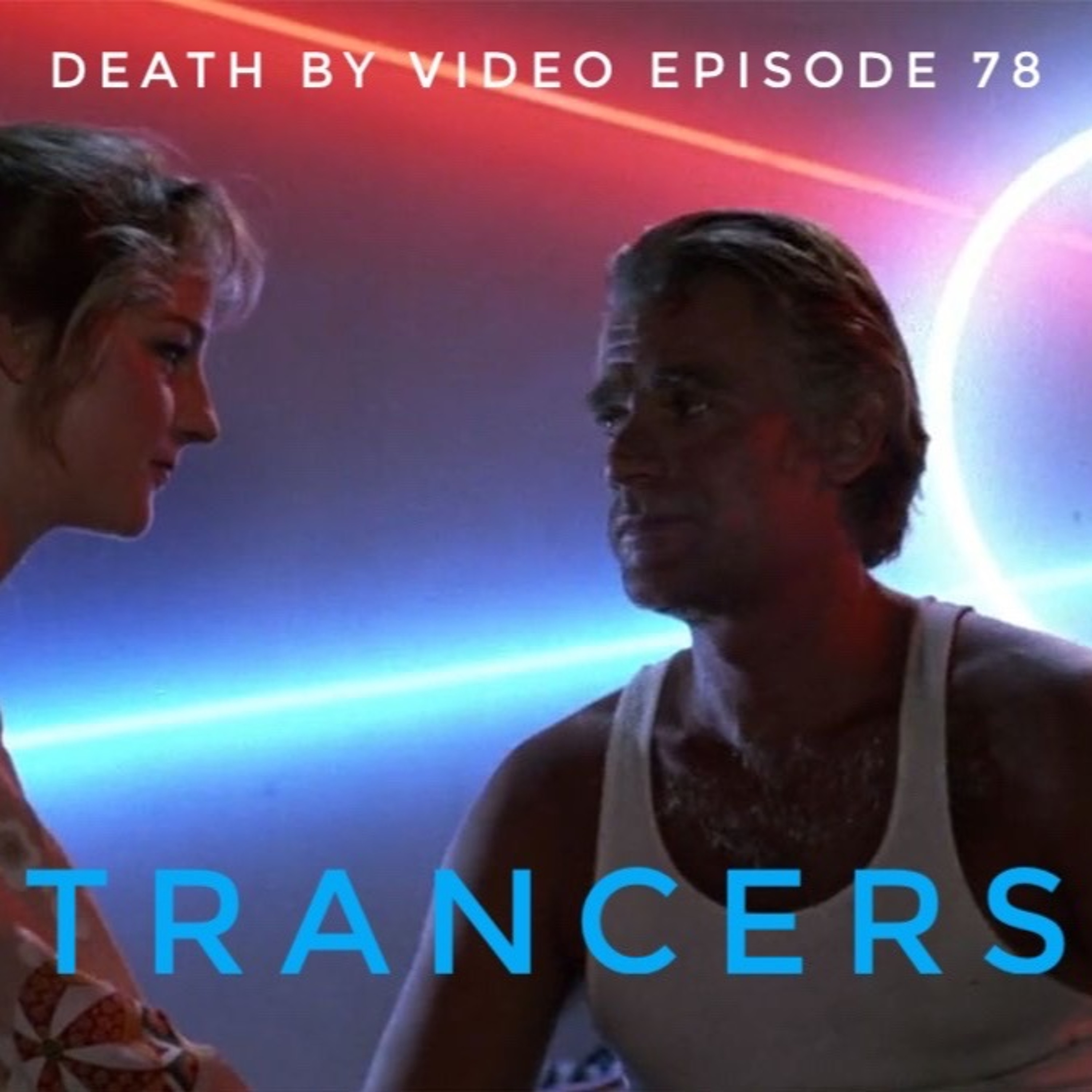 DBV78: TRANCERS!!!