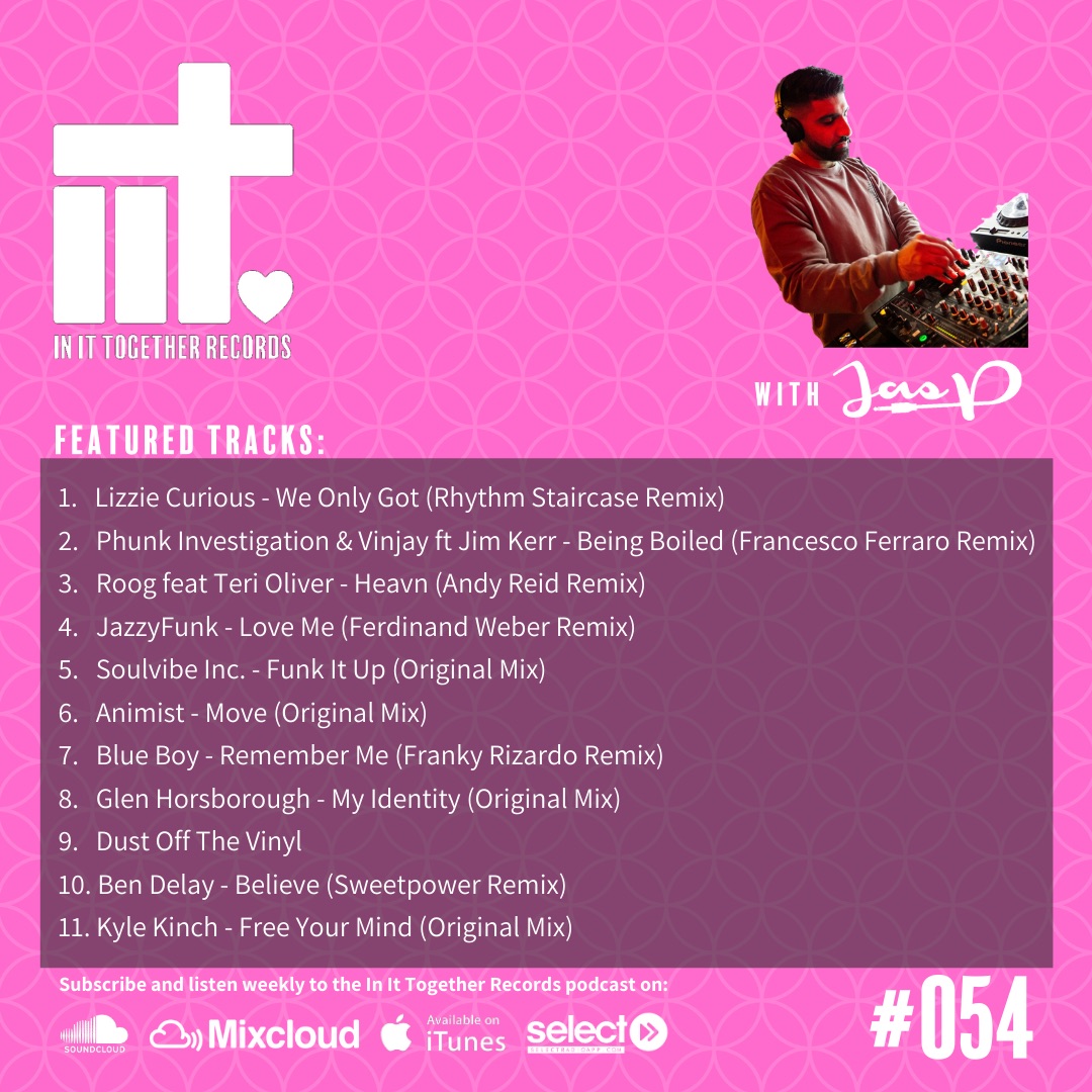 In It Together with Jas P on Select Radio - #054