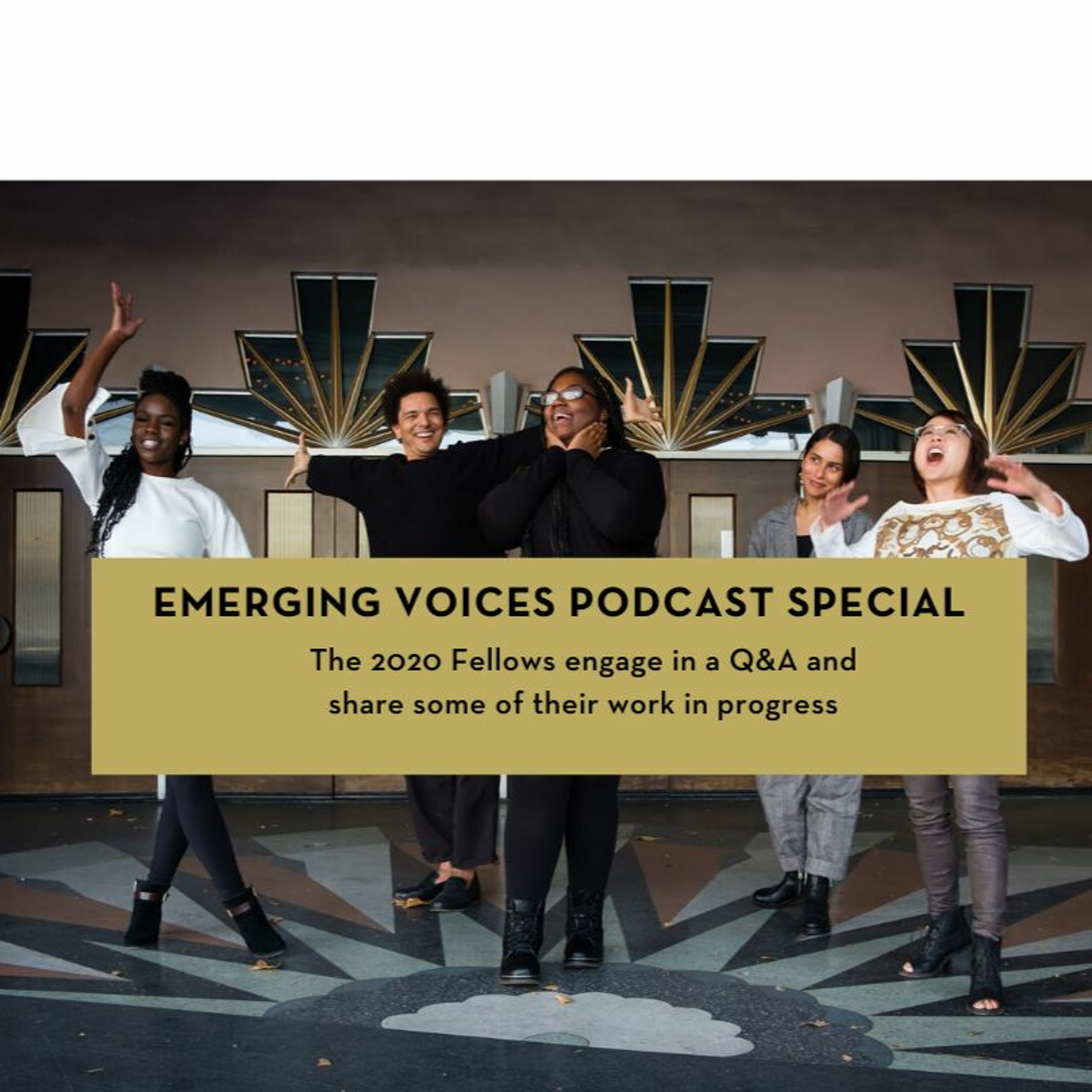 PEN America Emerging Voices Podcast Special: The 2020 Fellows