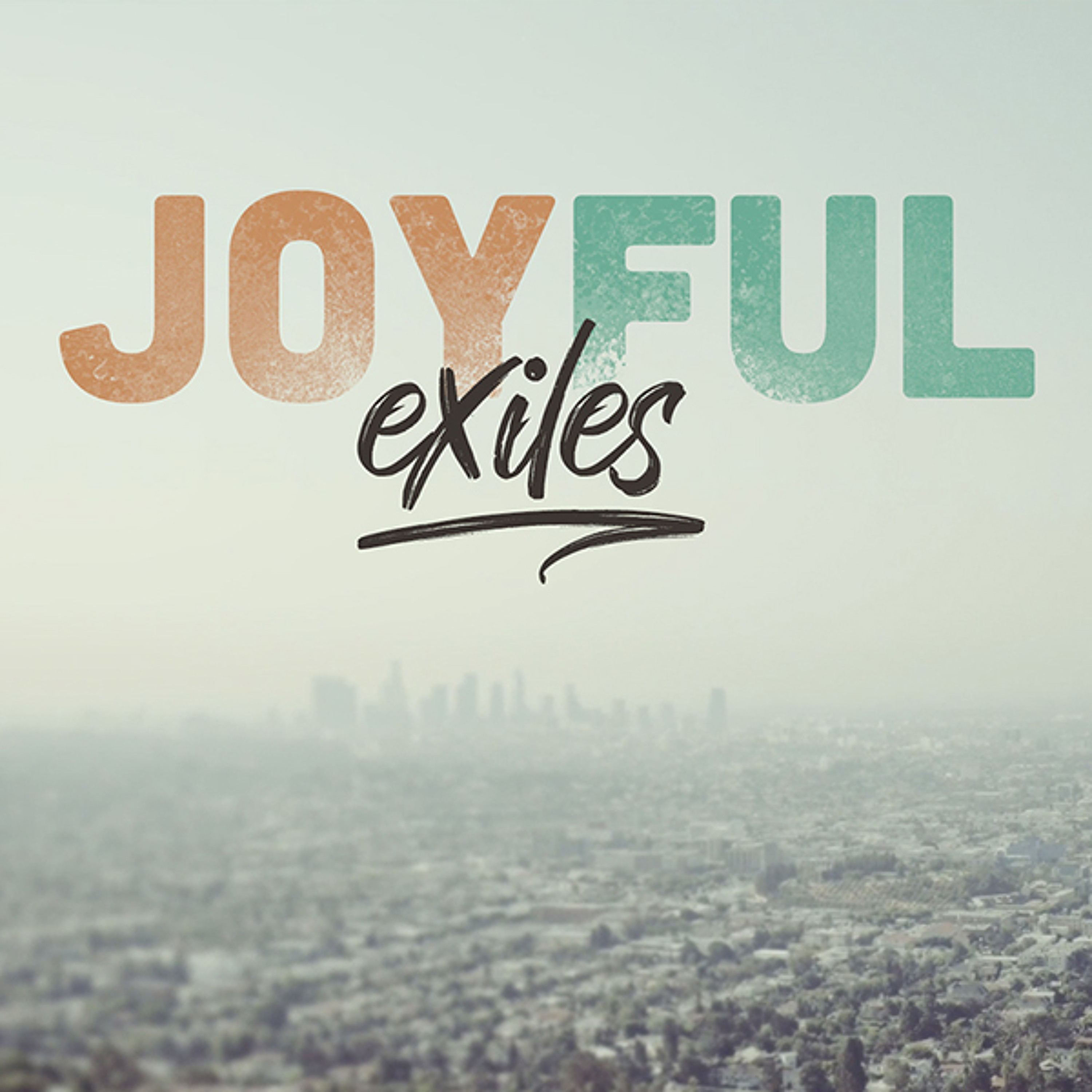 Joyful Exiles 2 - Resident Aliens