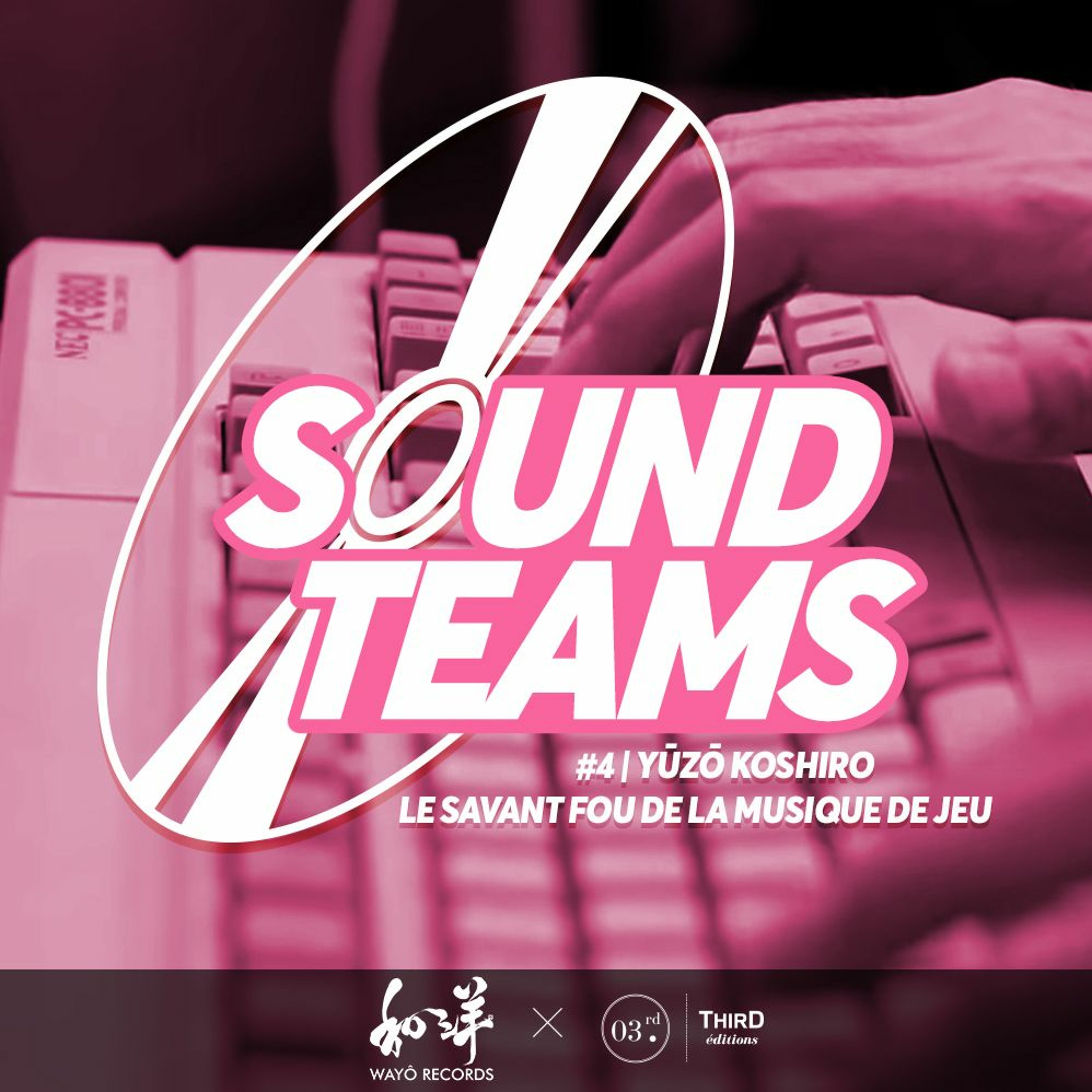 Sound Teams #4 - Yūzō Koshiro