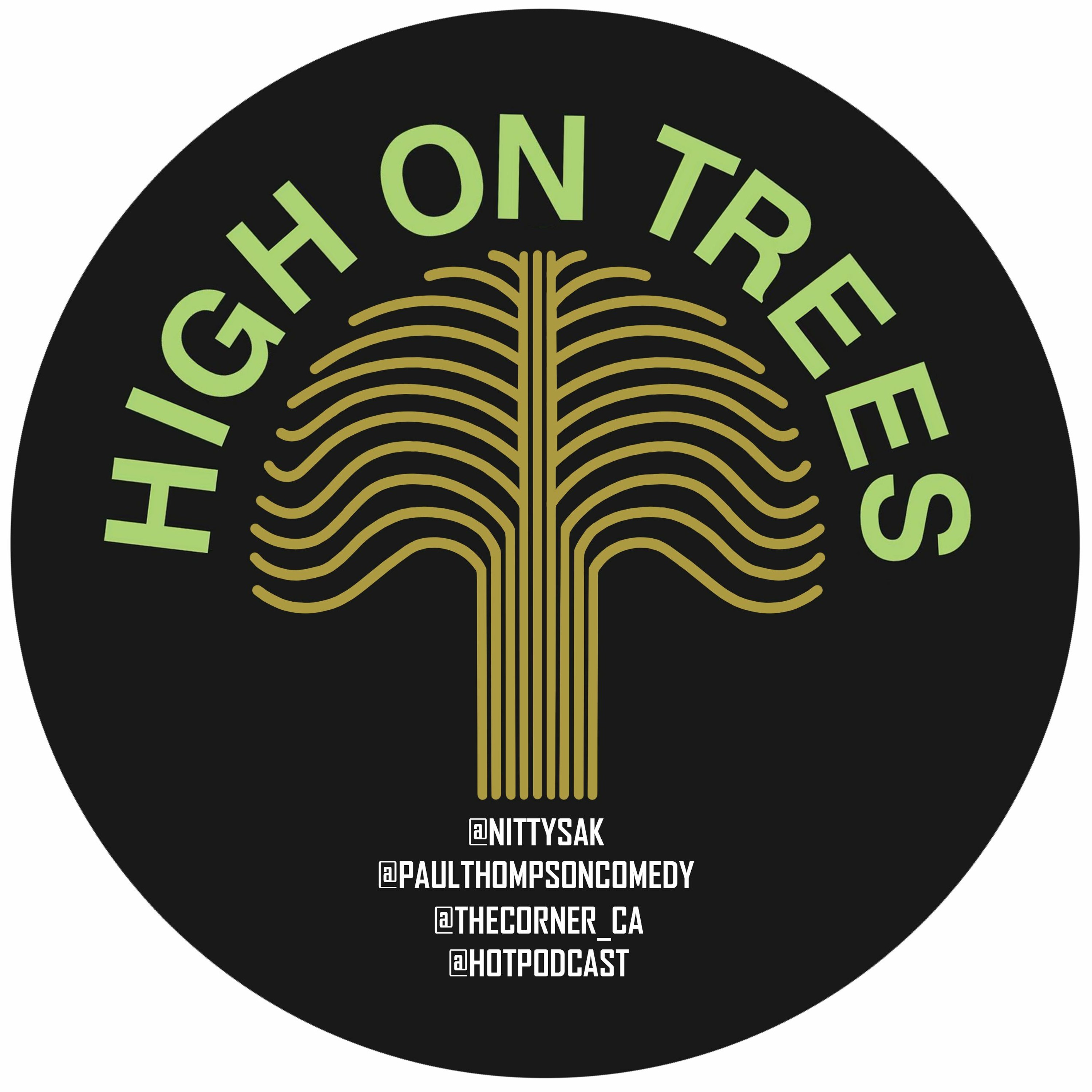 High On Trees Episode 84 with Big Norm