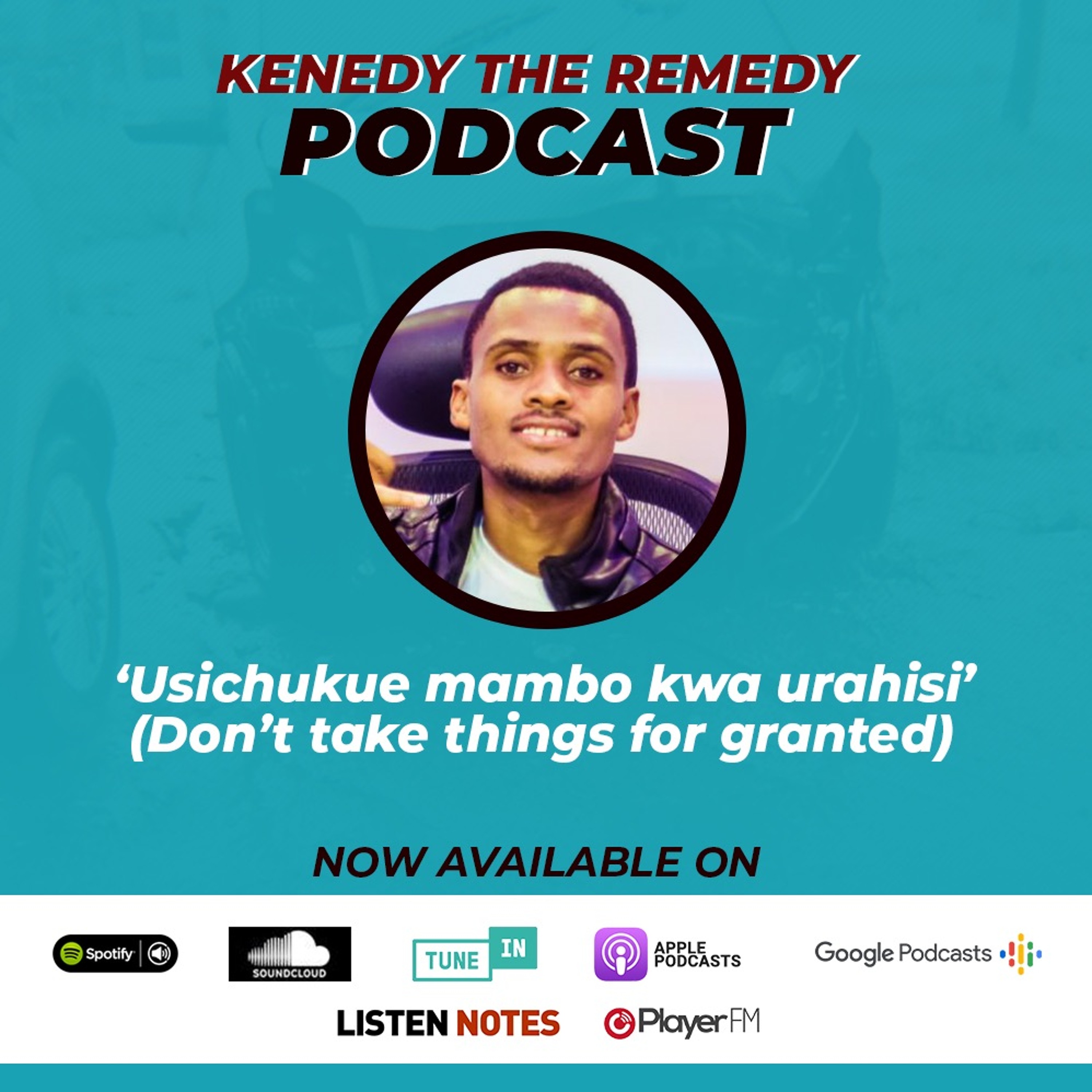 Kenedy The Remedy Podcast