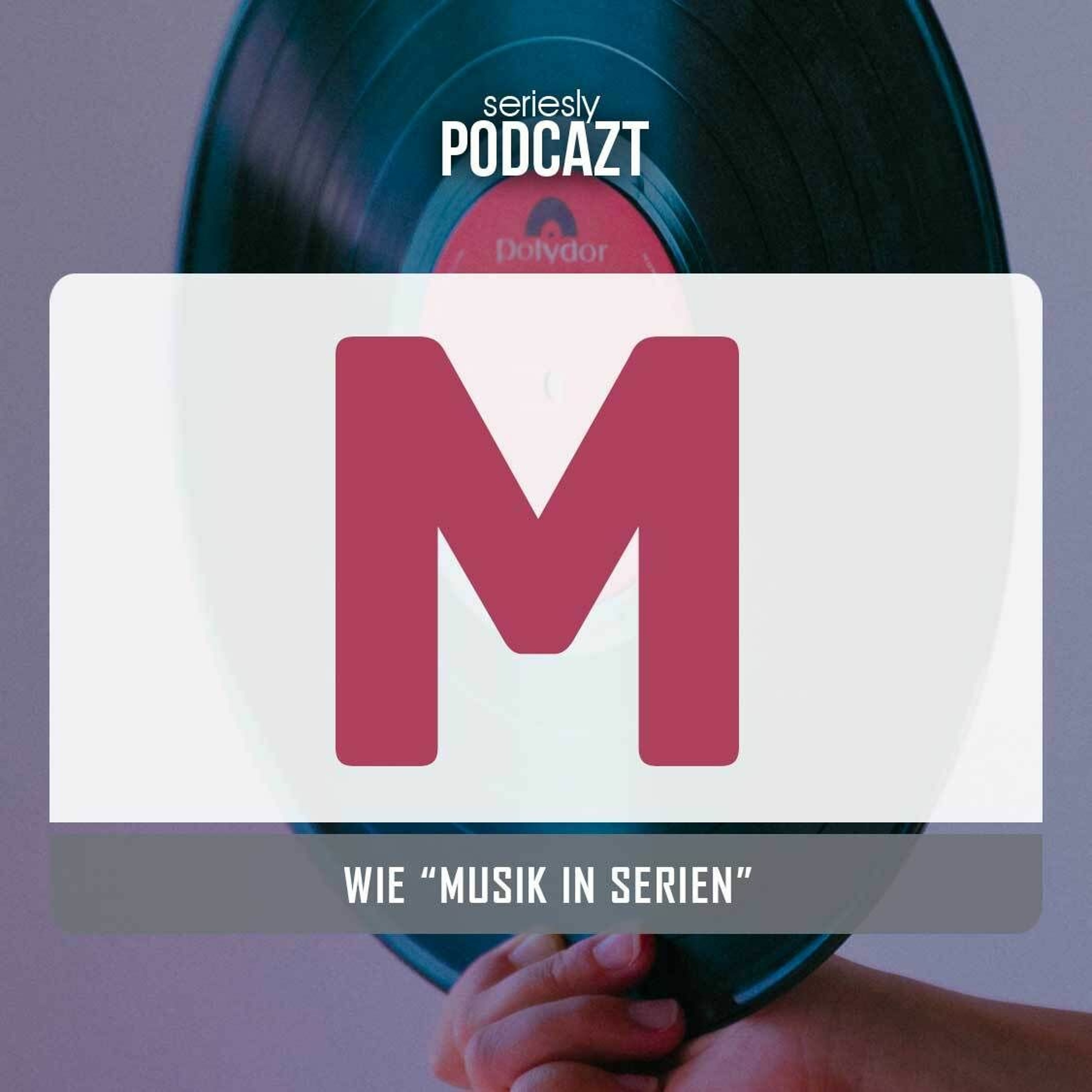 seriesly podcAZt - Der TV-Serien-Podcast