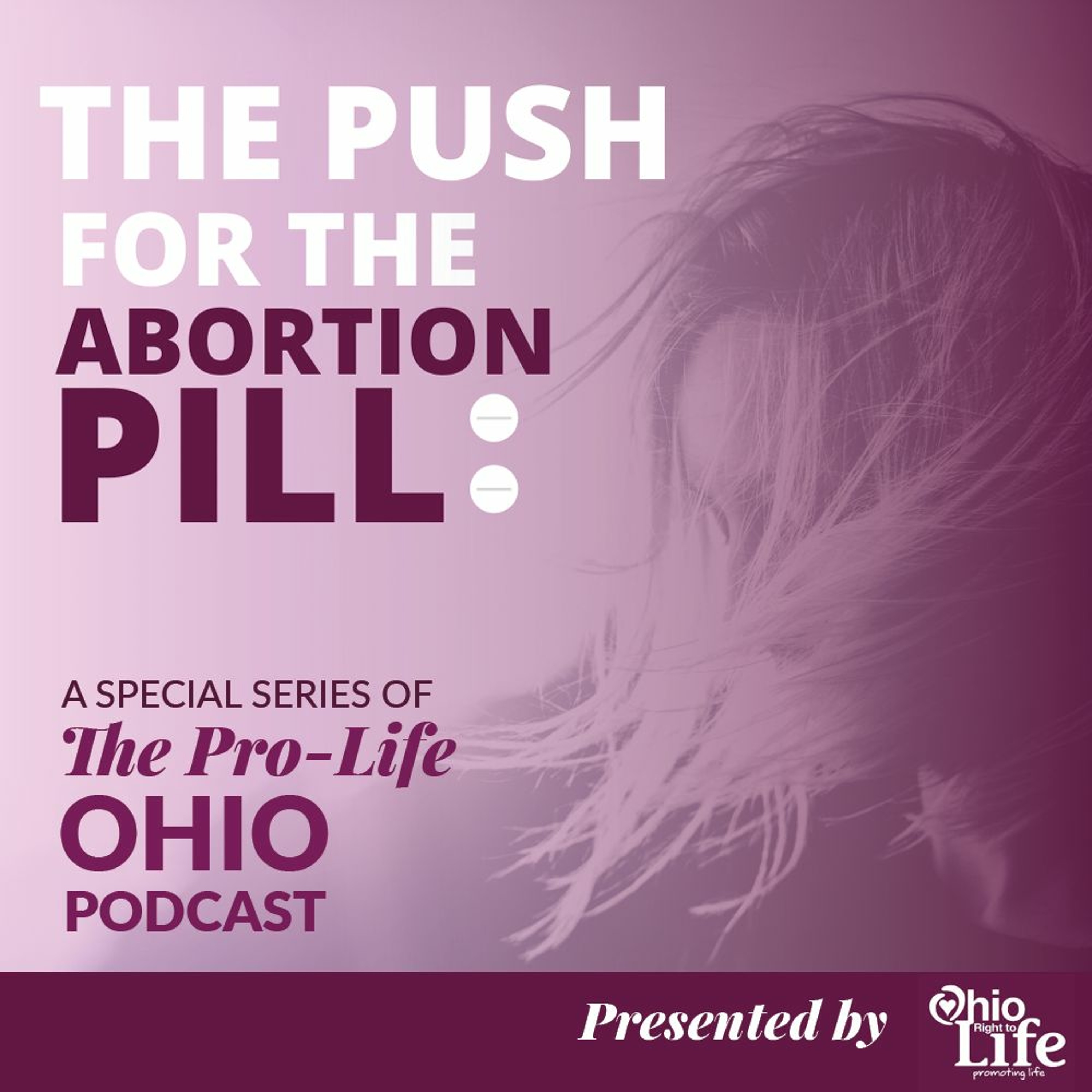The Push for the Abortion Pill: Pt. 4 with Jessica Warner