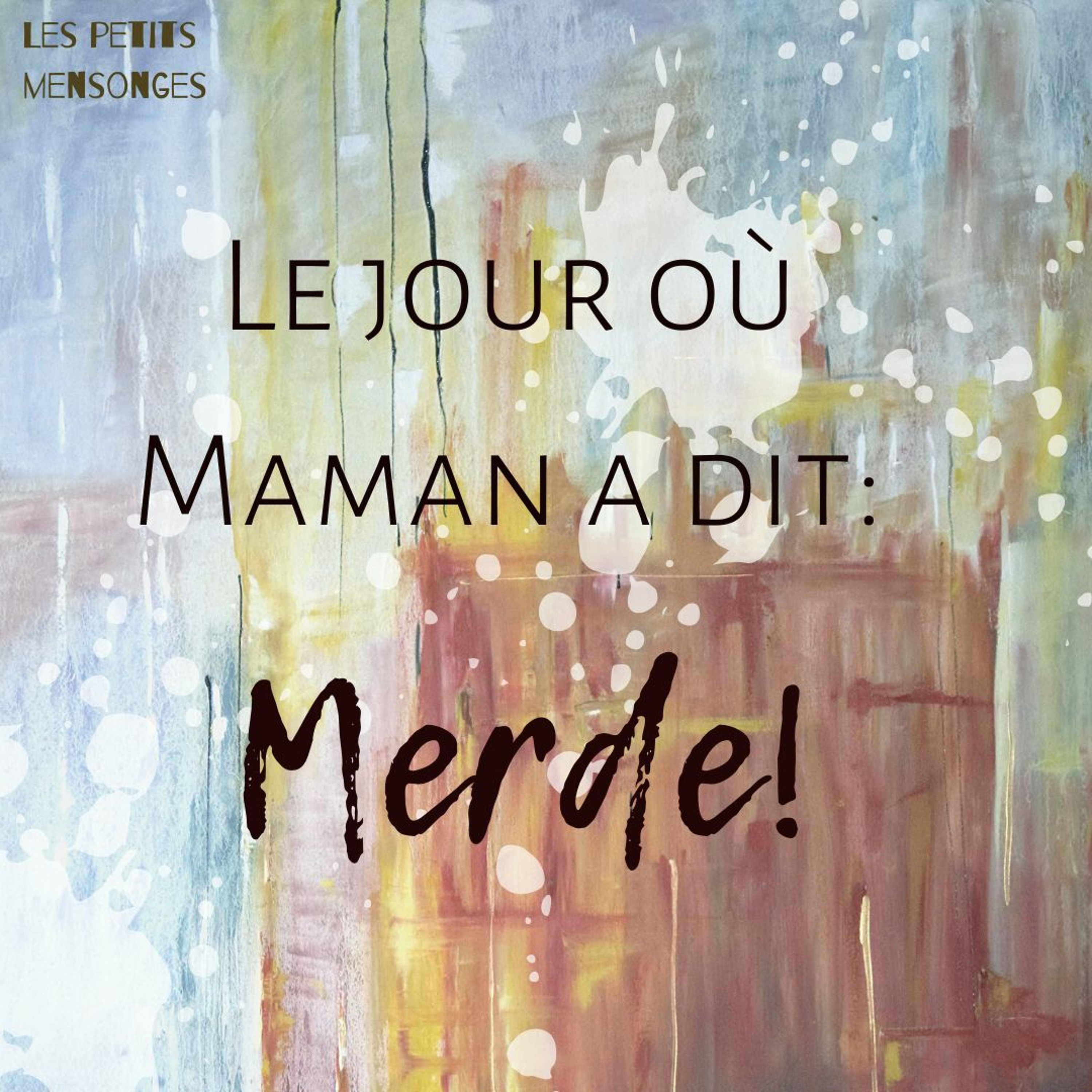 Les Petits Mensonges