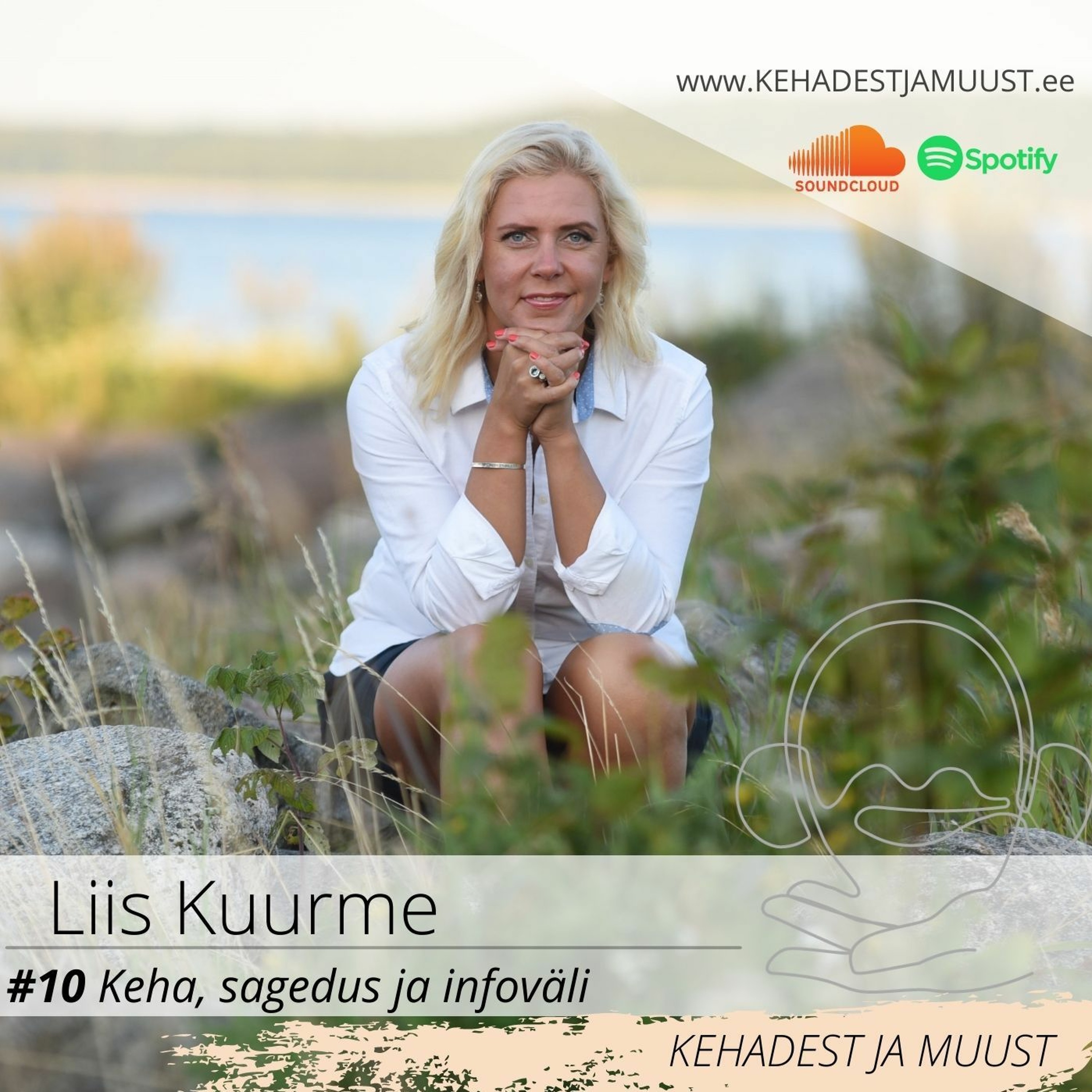 #10 Liis Kuurme – Keha, sagedus ja infoväli