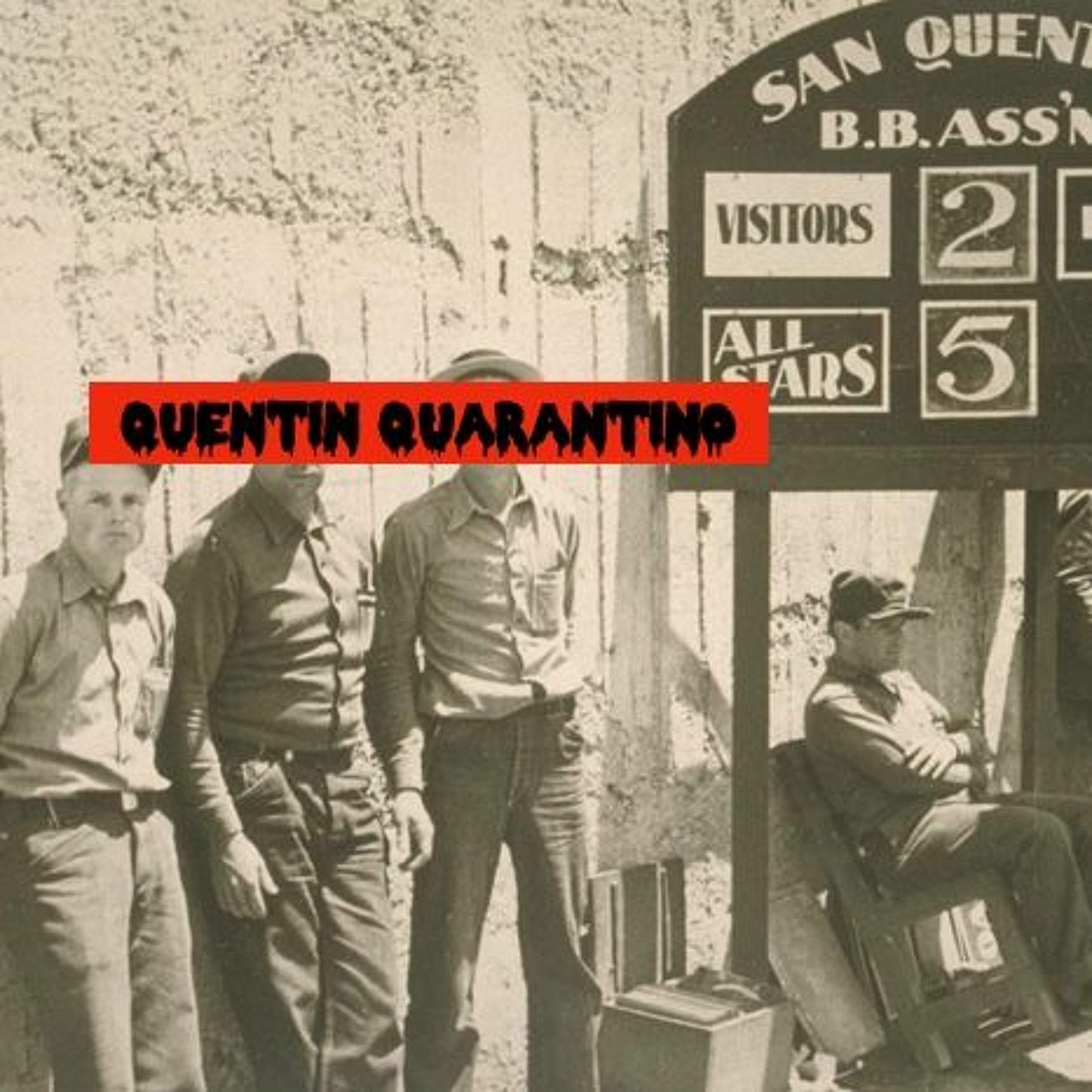 Episode 97: Quentin Quarantino (teaser)