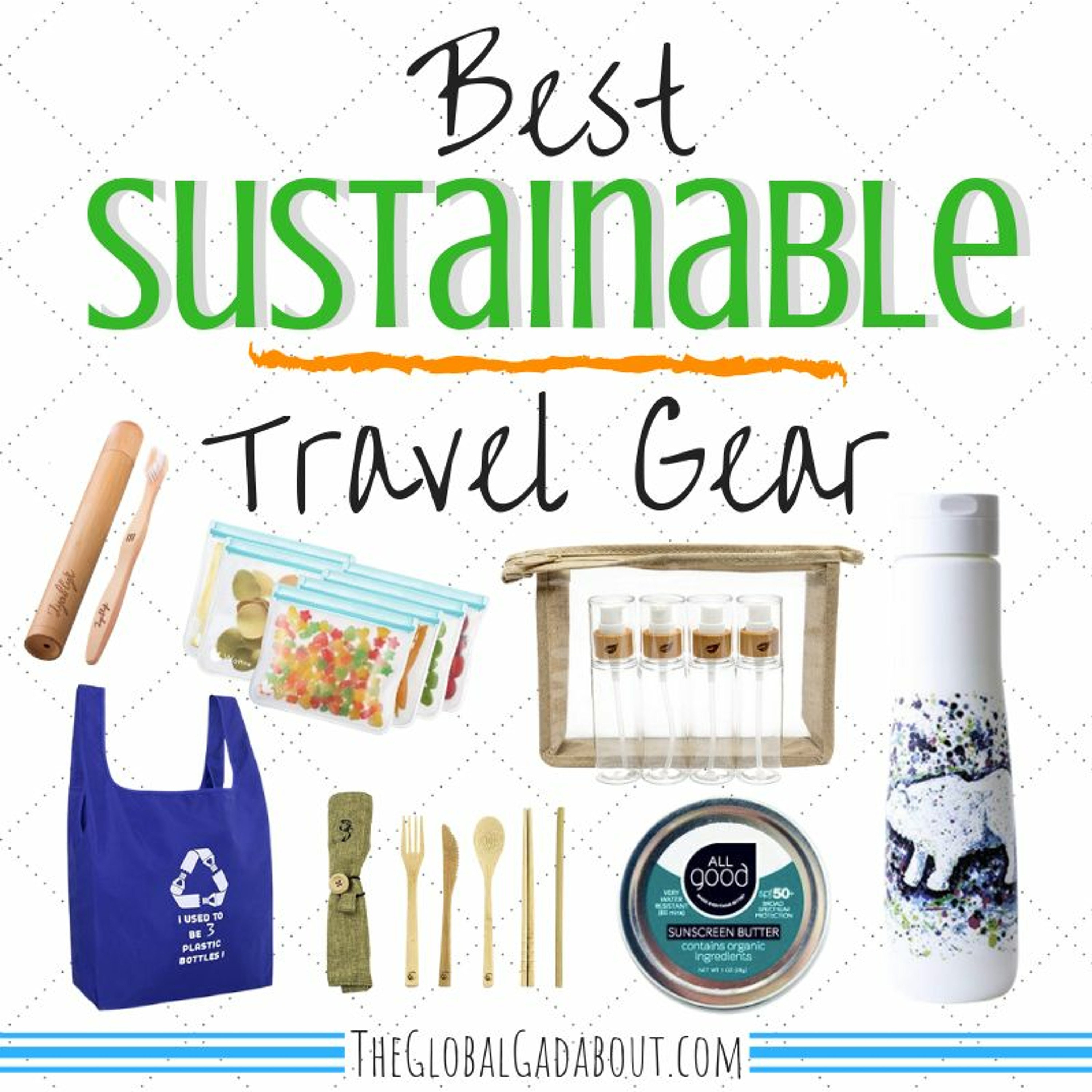 Sustainable Travel Gear