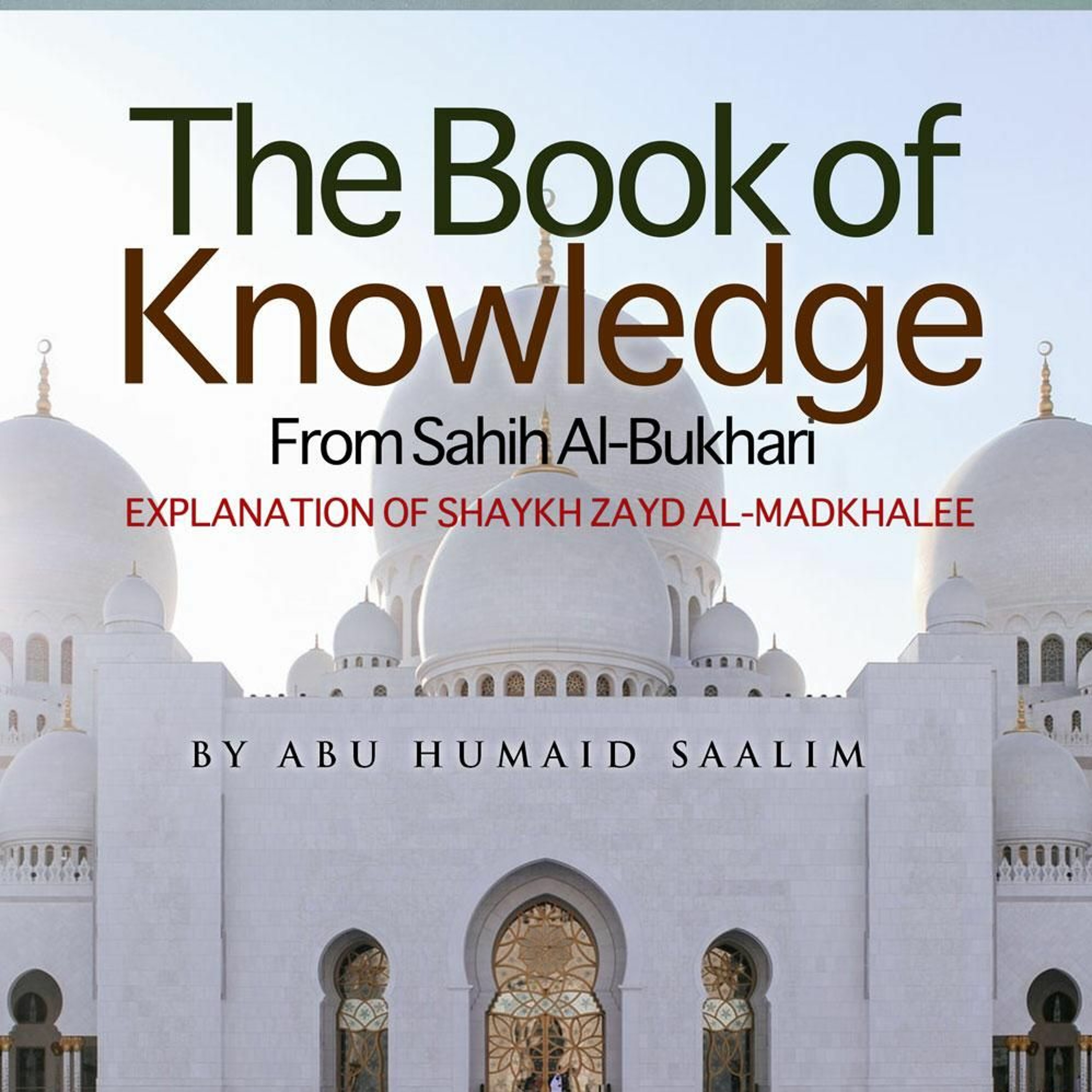 Book of Knowledge From Sahih Al-Bukhari - Lesson 21
