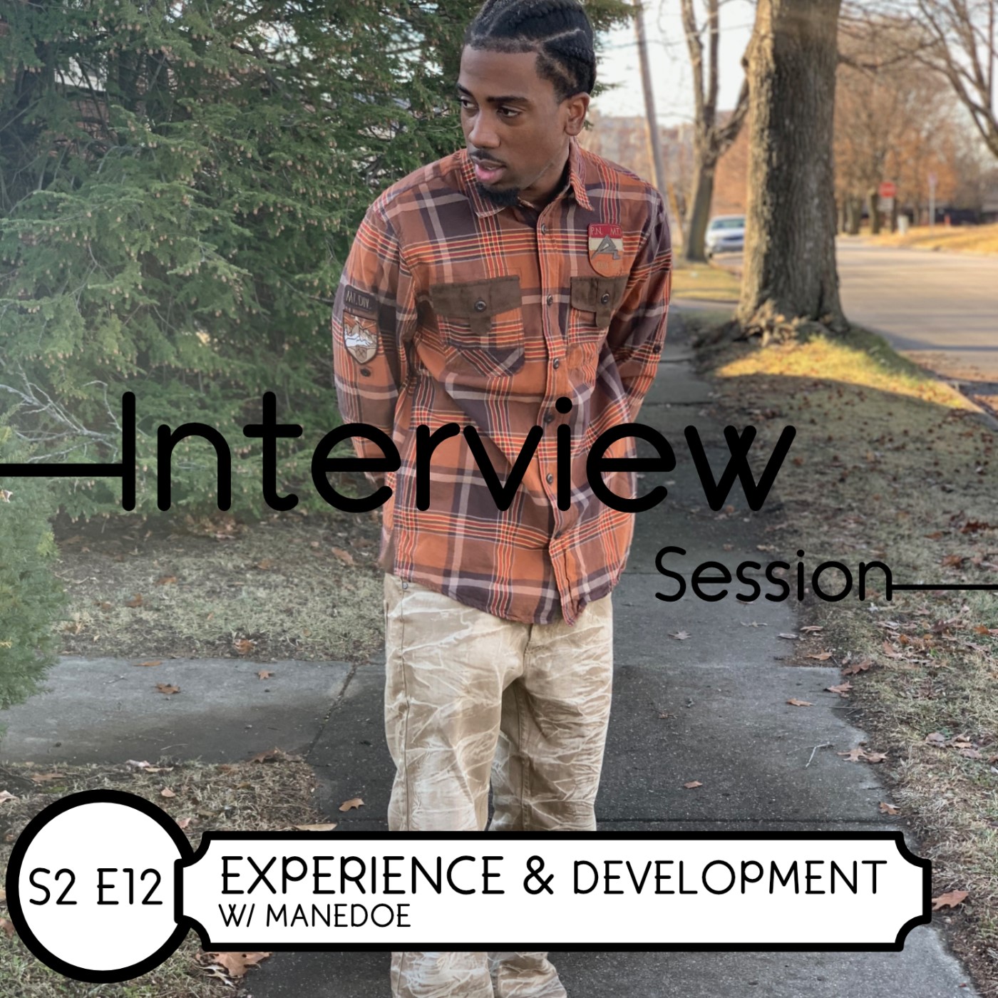 Episode 12: Experience & Development w/ Manedoe