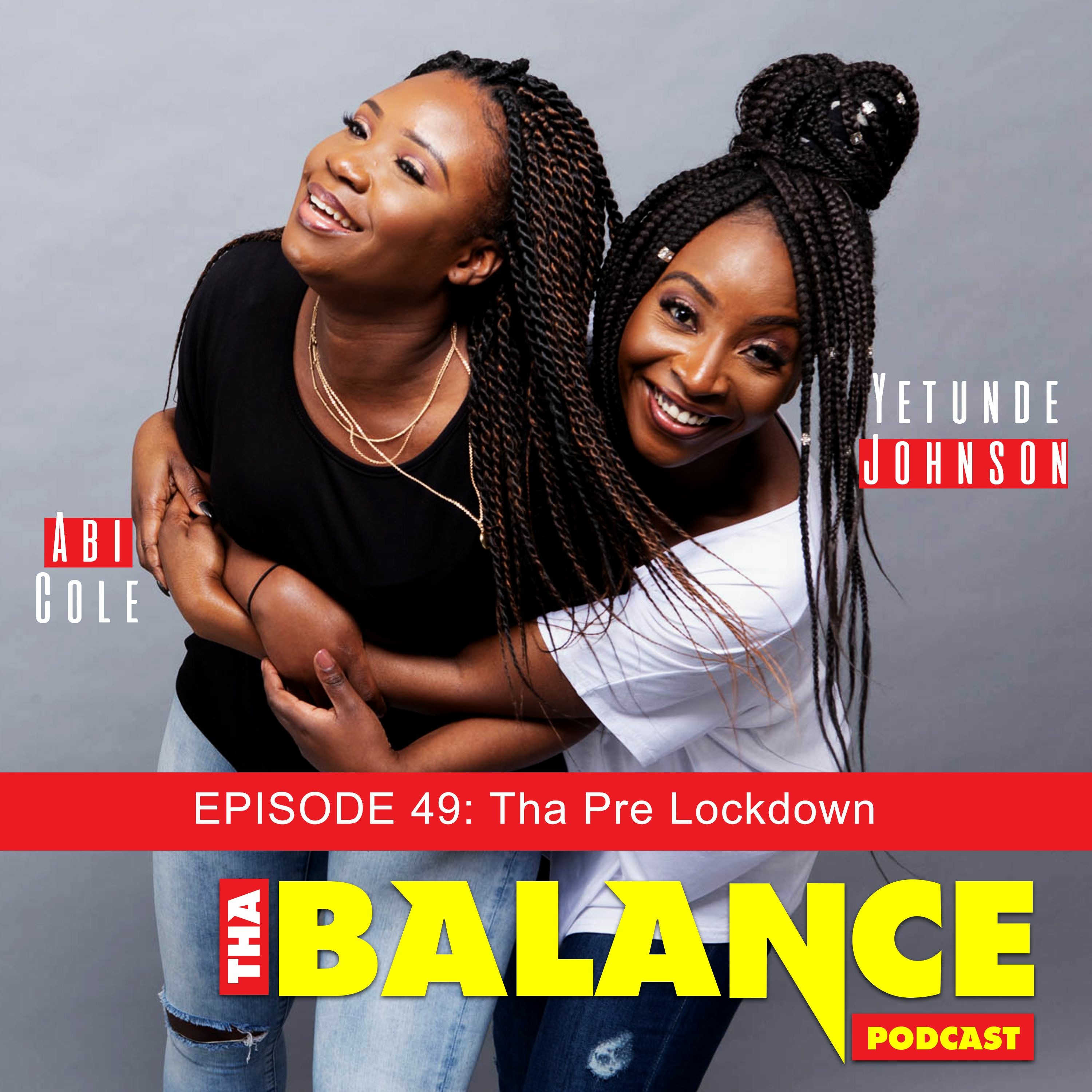 Episode 49 - Tha Pre Lockdown
