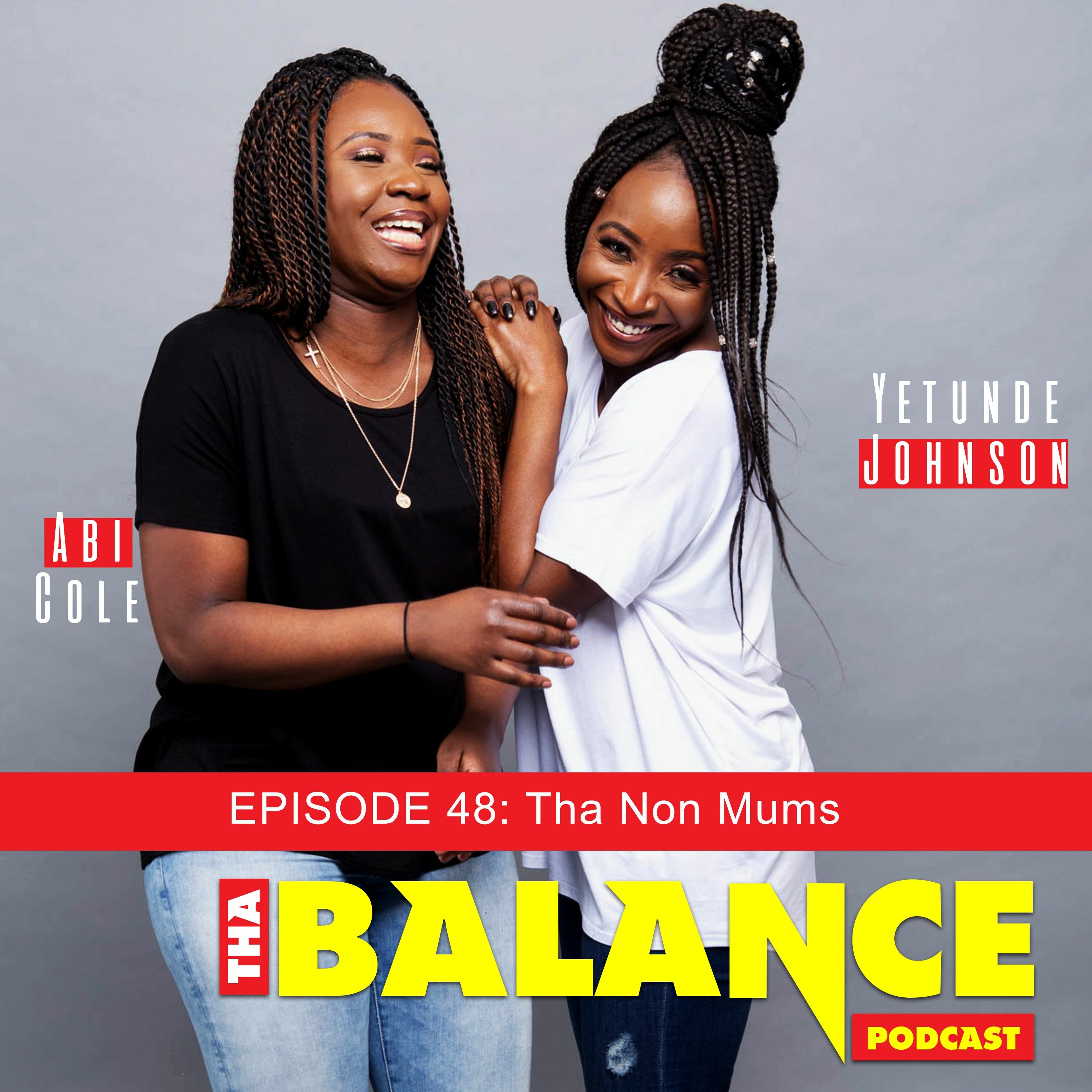 Episode 48 - Tha Non Mums