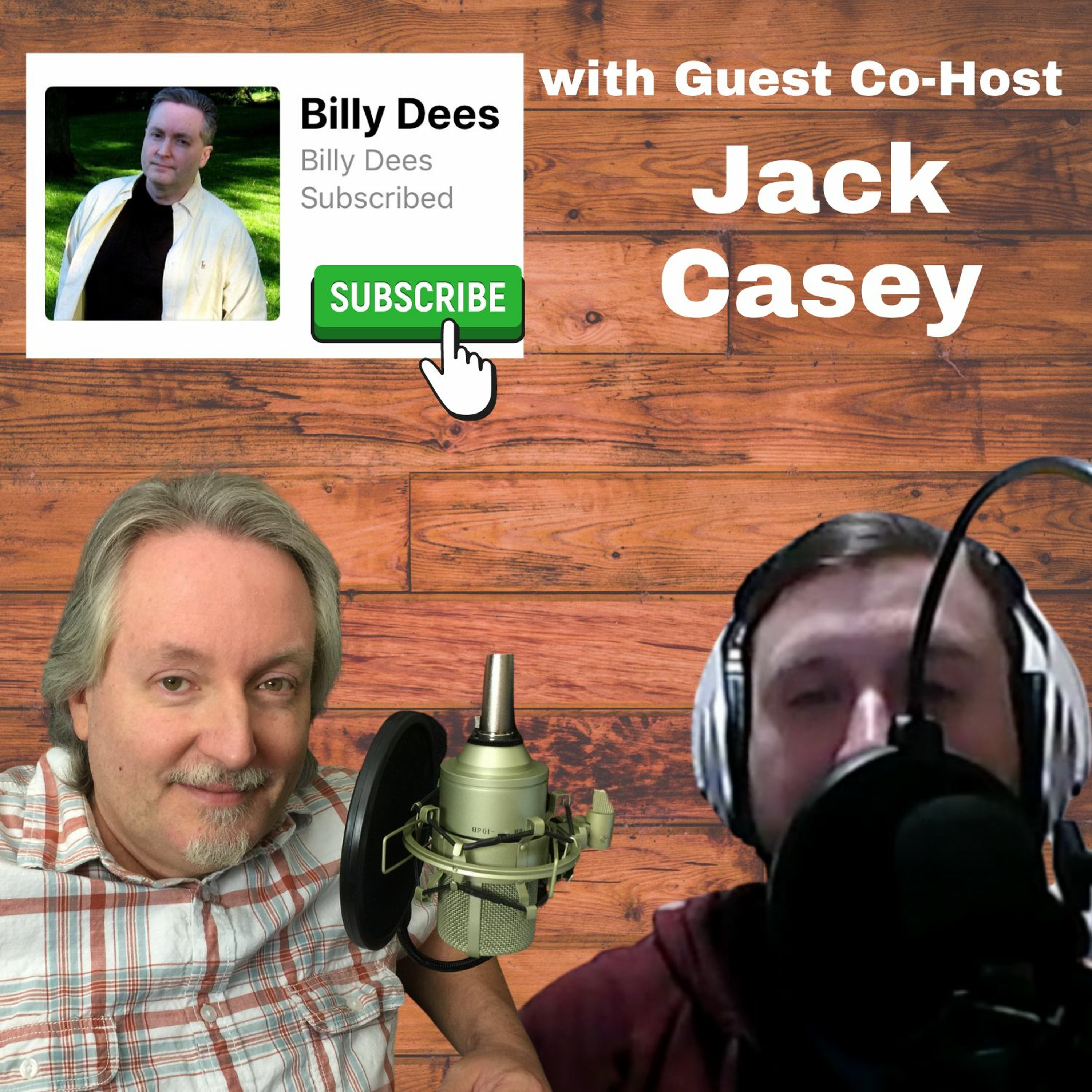 Talk Show For March 21 Thru 27, 2021 Billy Dees With Guest Cohost Jack Casey