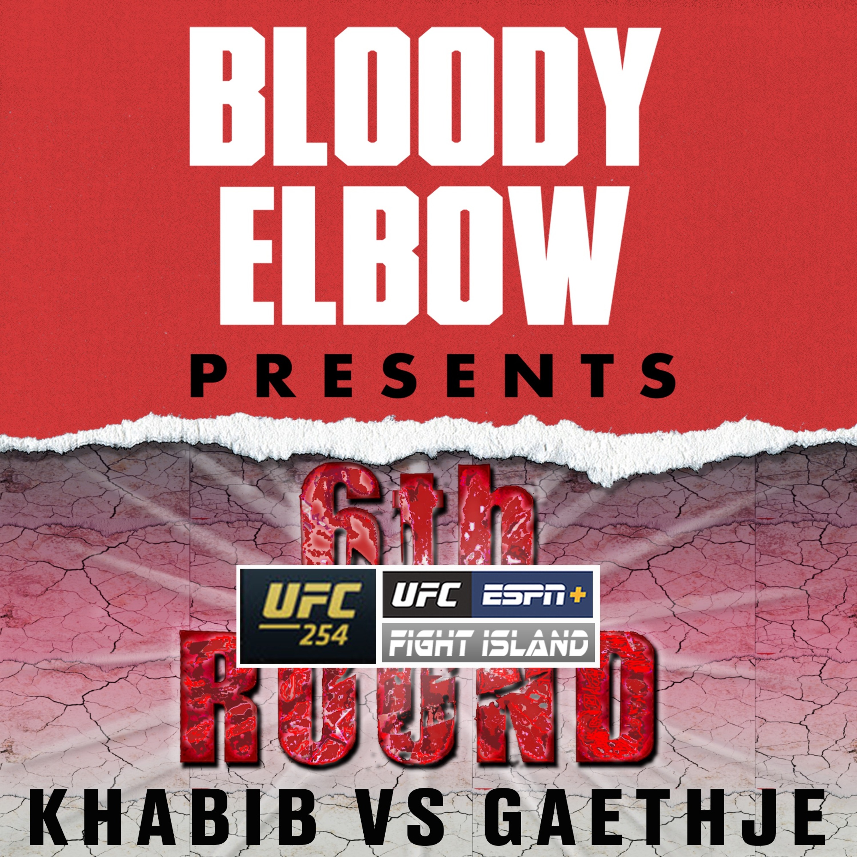 Ufc 254 Khabib Vs Gaethje The 6th Round Post Fight Show Bloody Elbow Presents Lyssna Har Poddtoppen Se