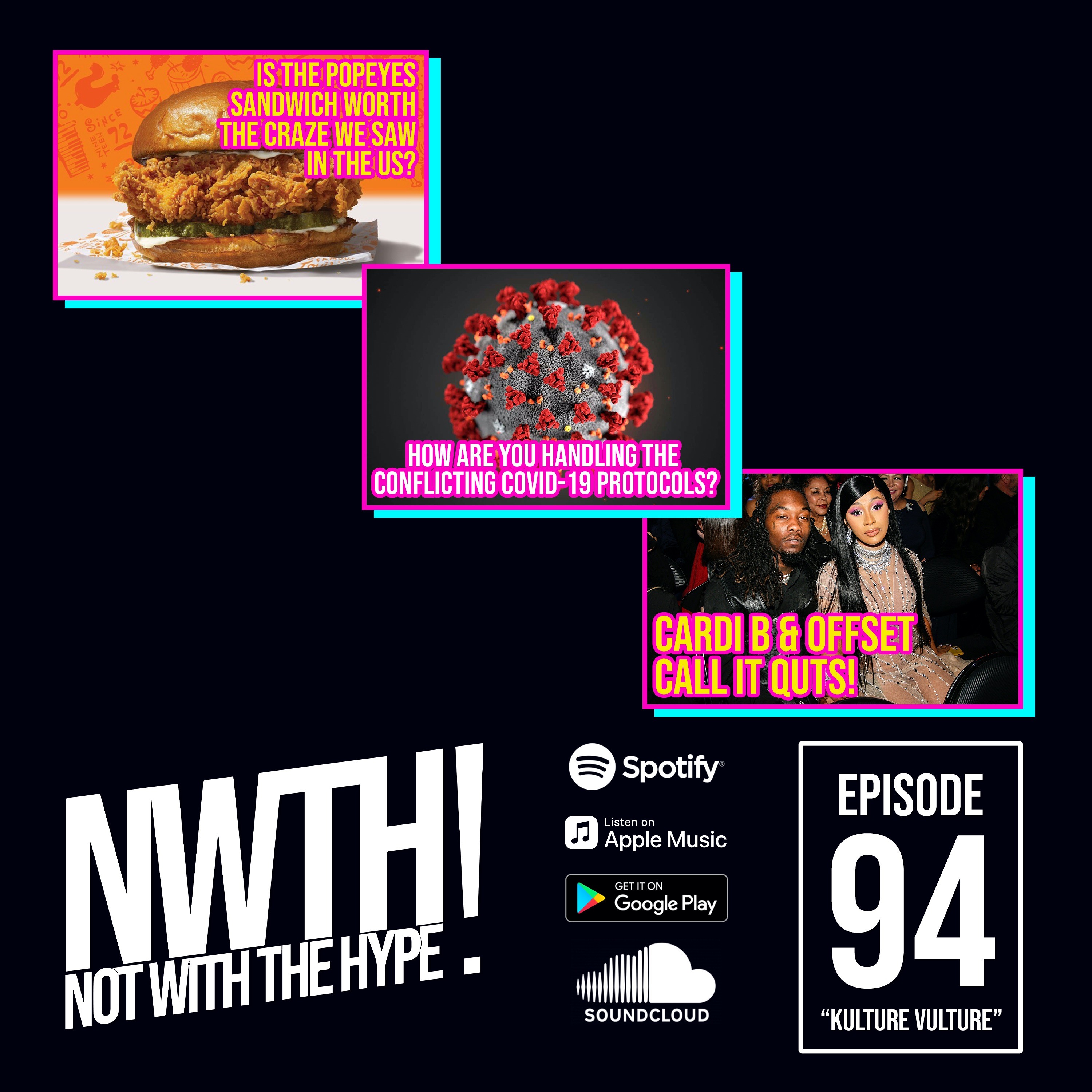 Not With The Hype Podcast - Epi. 94 "Kulture Vulture"