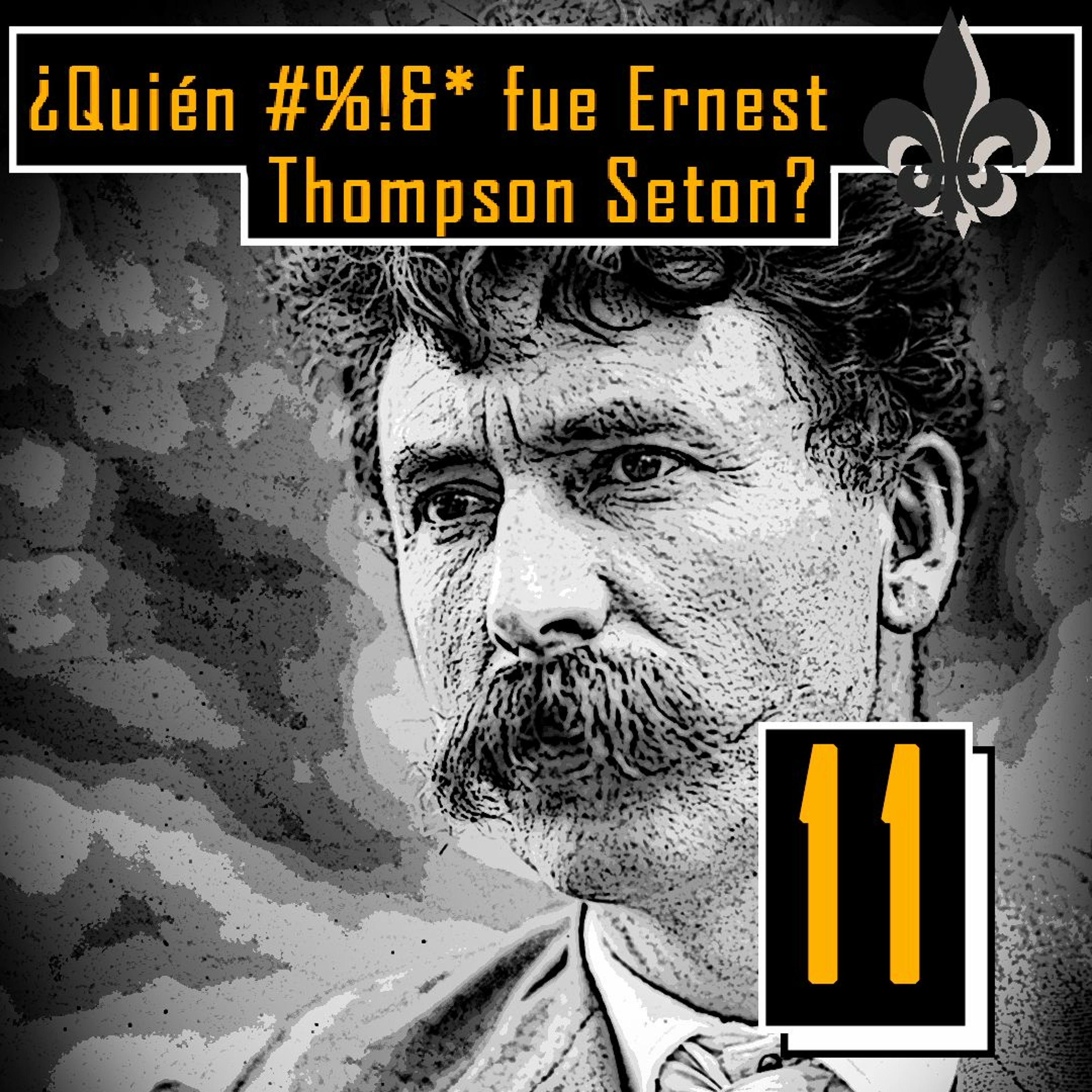 Quien #%!6* Fue Ernest Thompson Seton