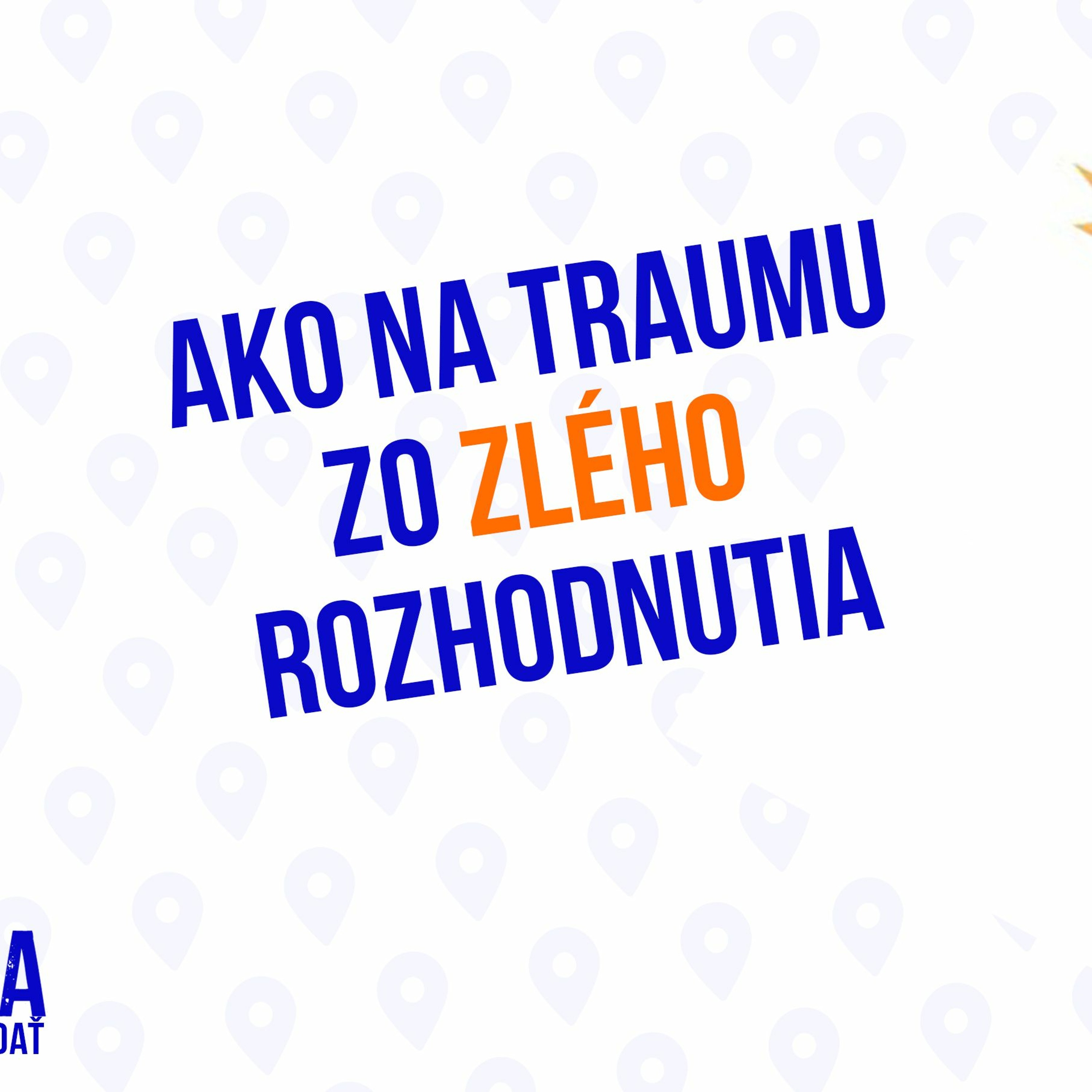 Ako na traumu zo zlého rozhodnutia 110 Časť Sprievodca Manažéra