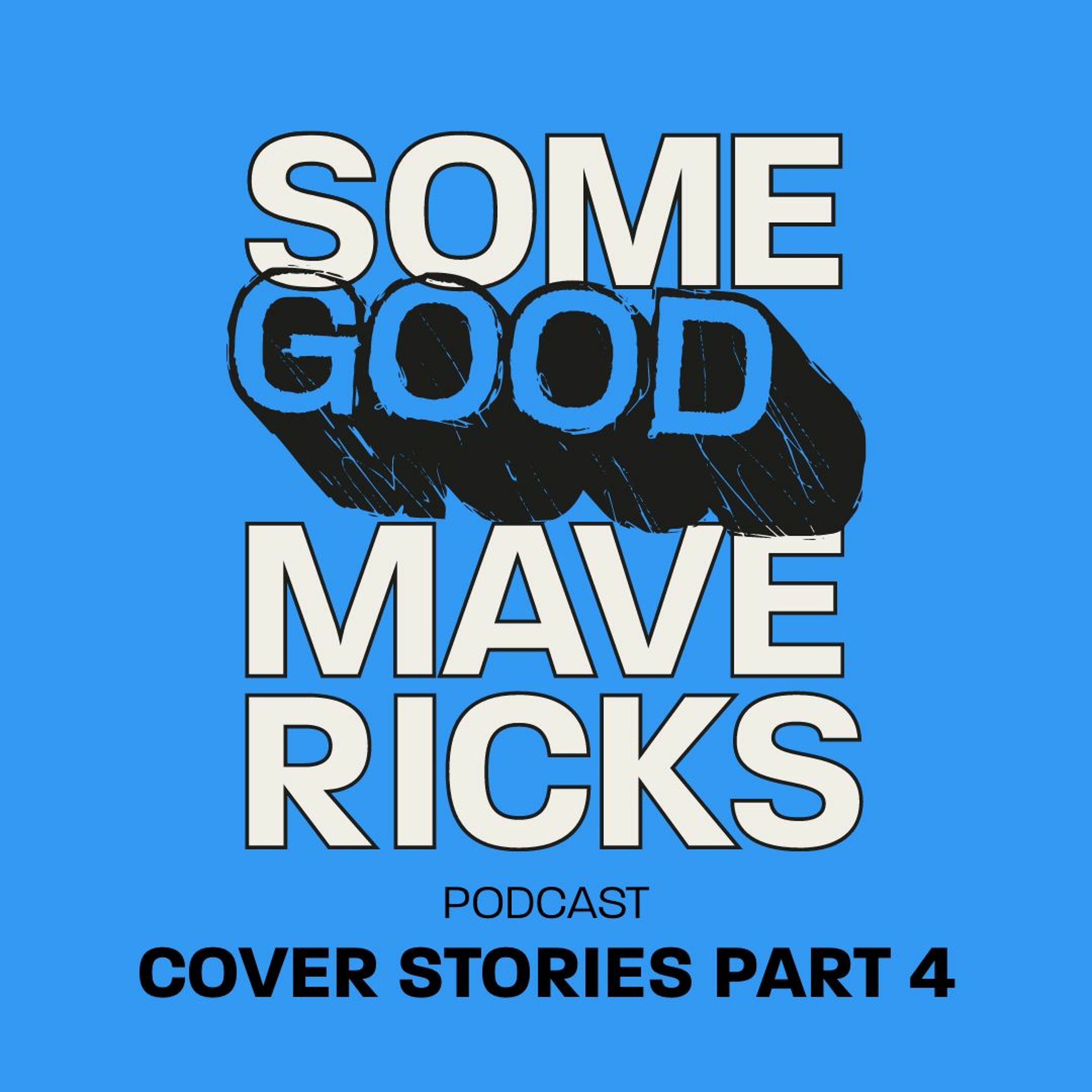 Cover Stories. Pt 4. Stories About Songs.