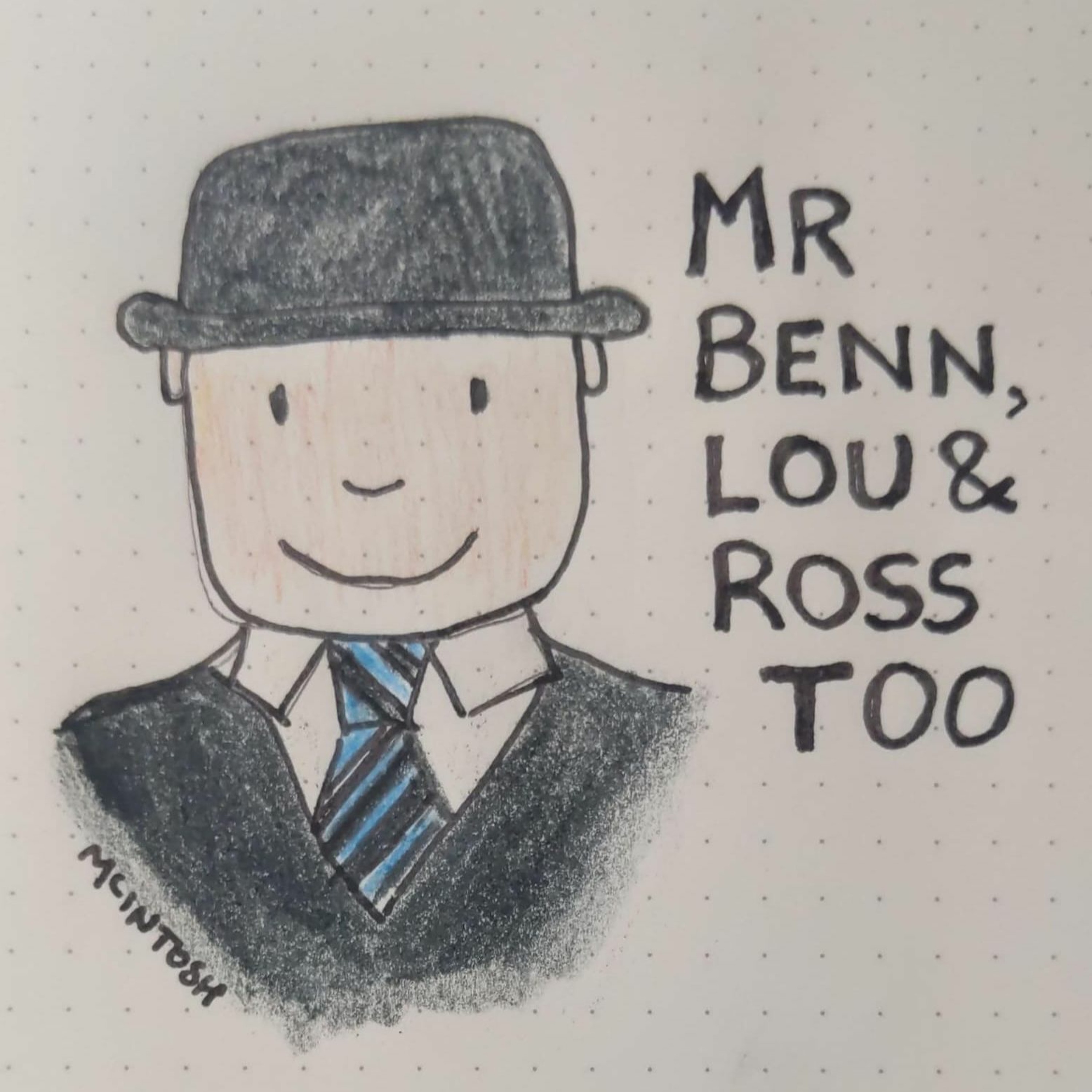 Mr Benn, Lou & Ross too