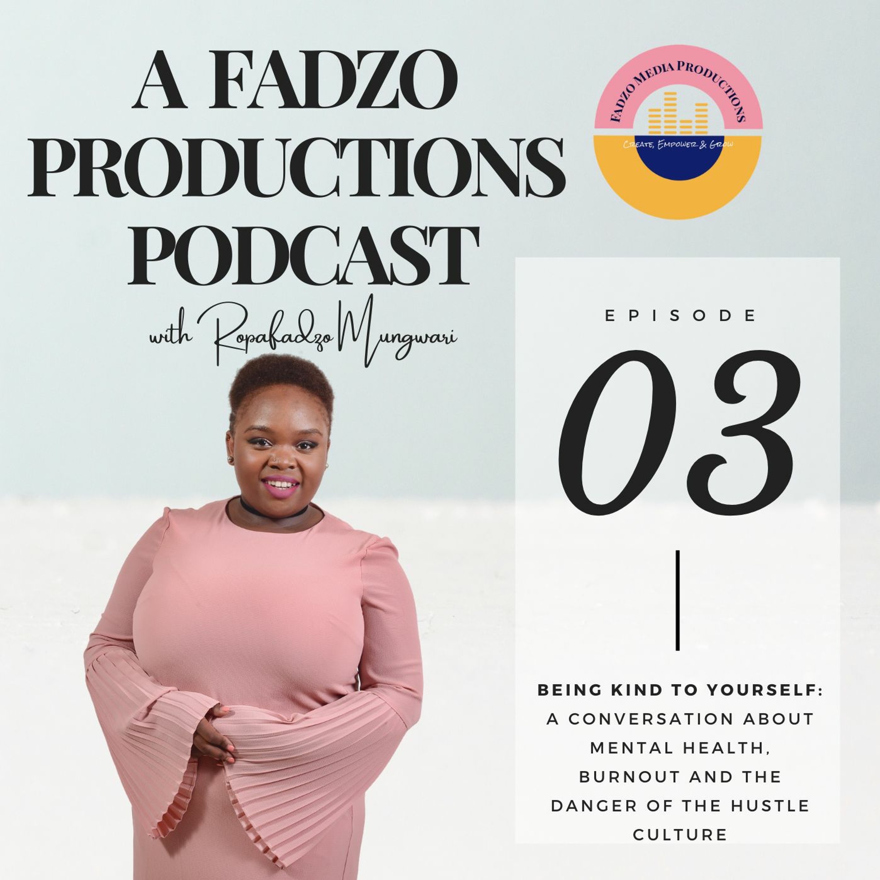 A Fadzo Productions Podcast