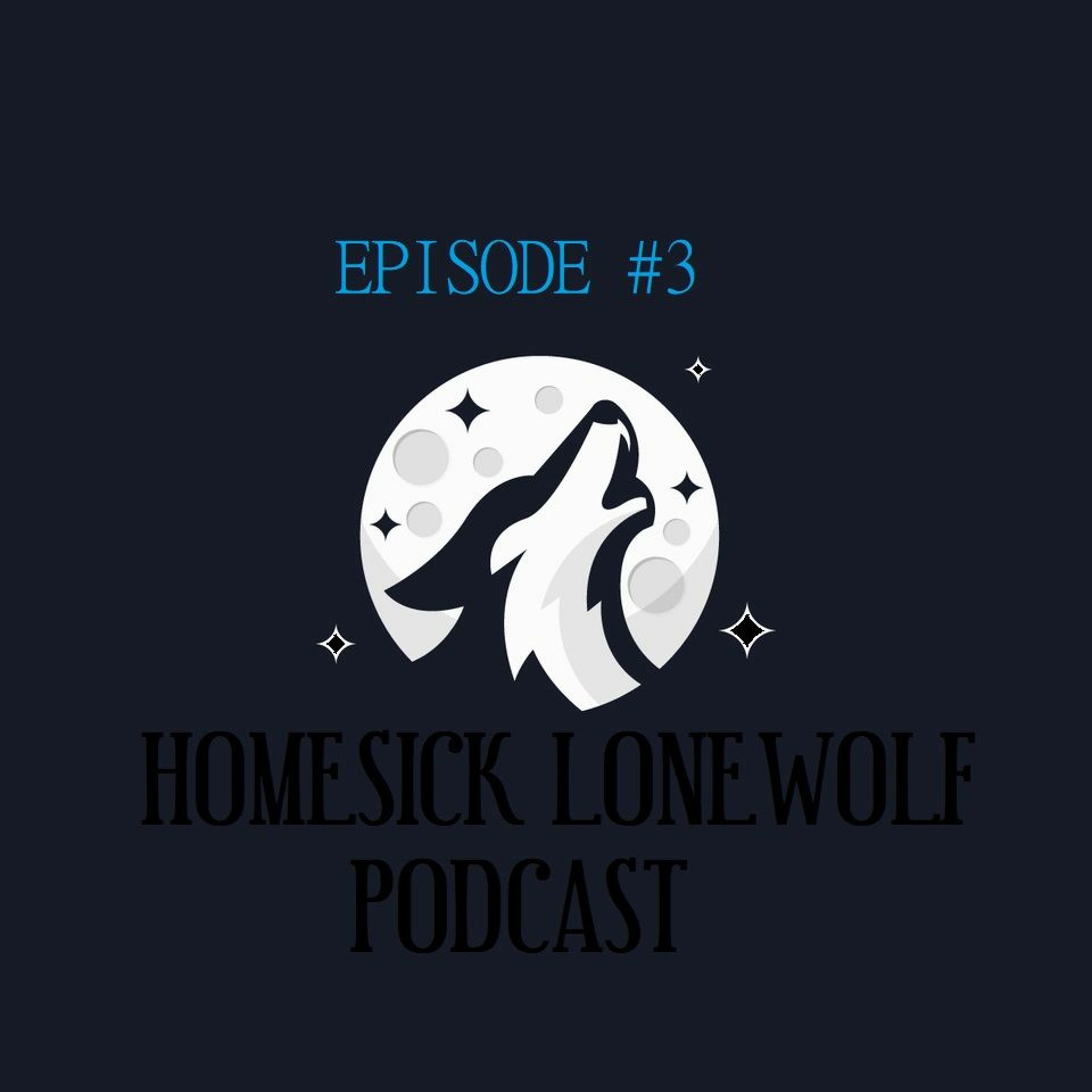 HOMESICK LONEWOLF PODCAST