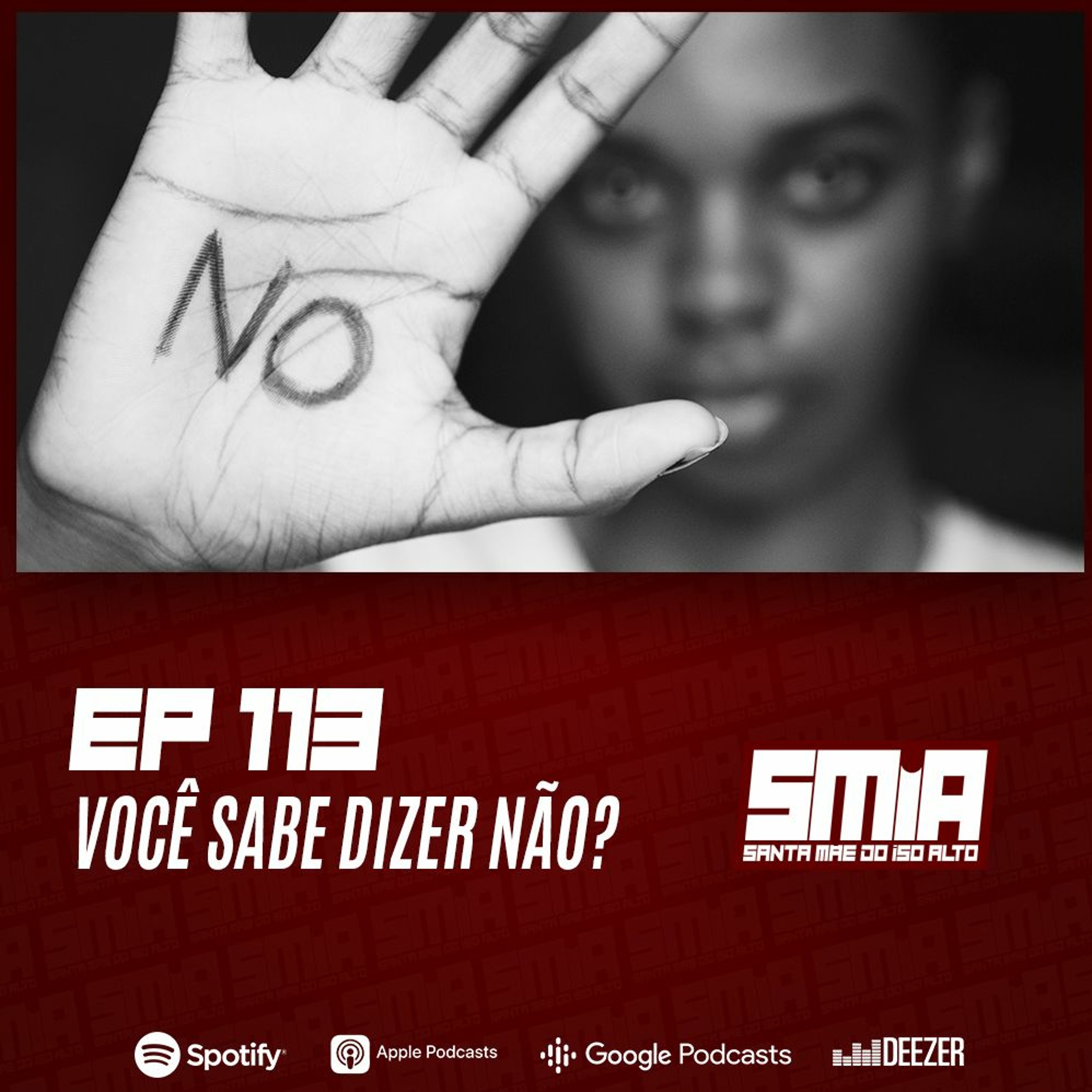#113 - Você Sabe Dizer Não?