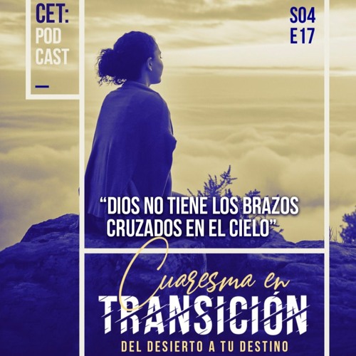Dios no tiene los brazos cruzados en el cielo