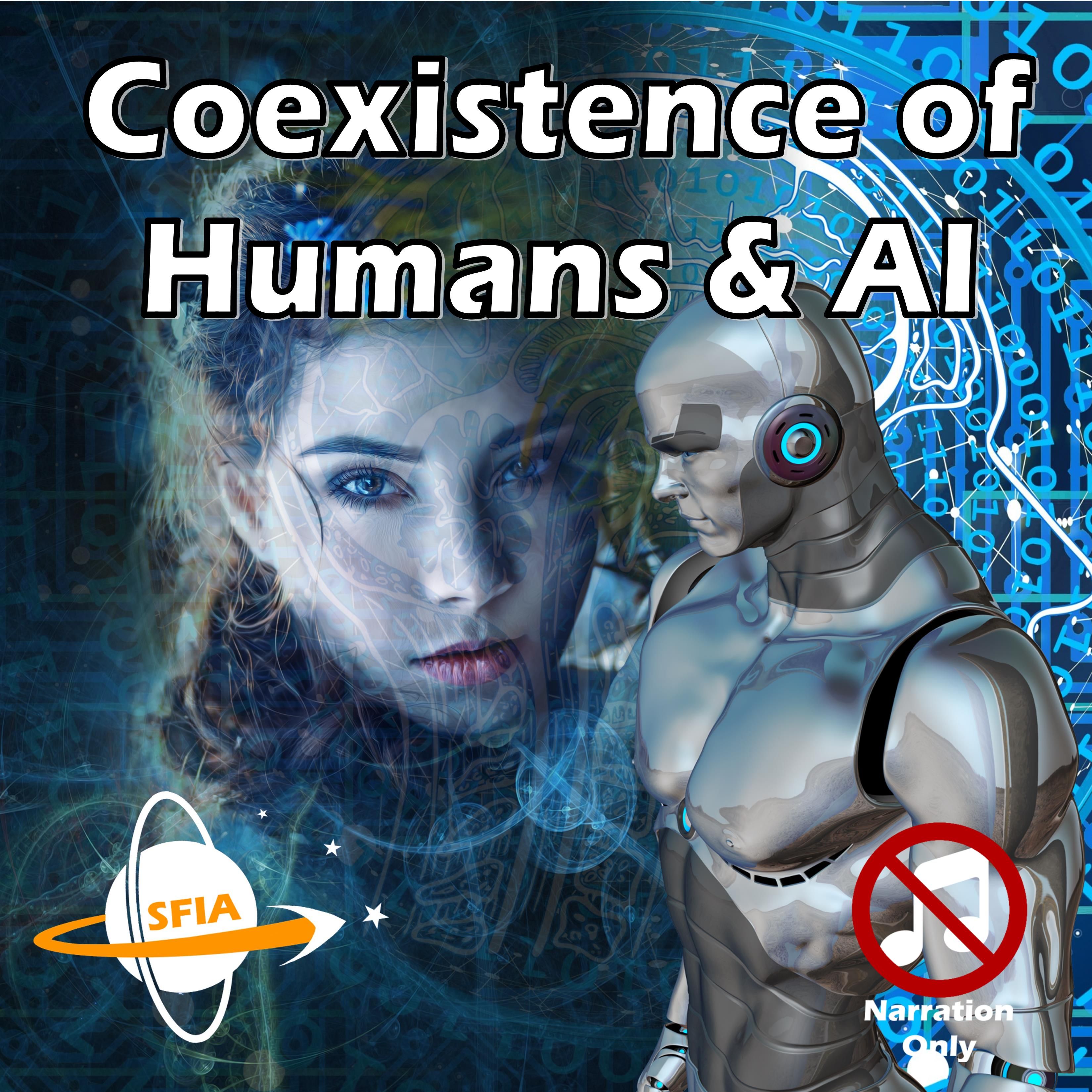 Coexistence of Humans & AI (Narration Only)