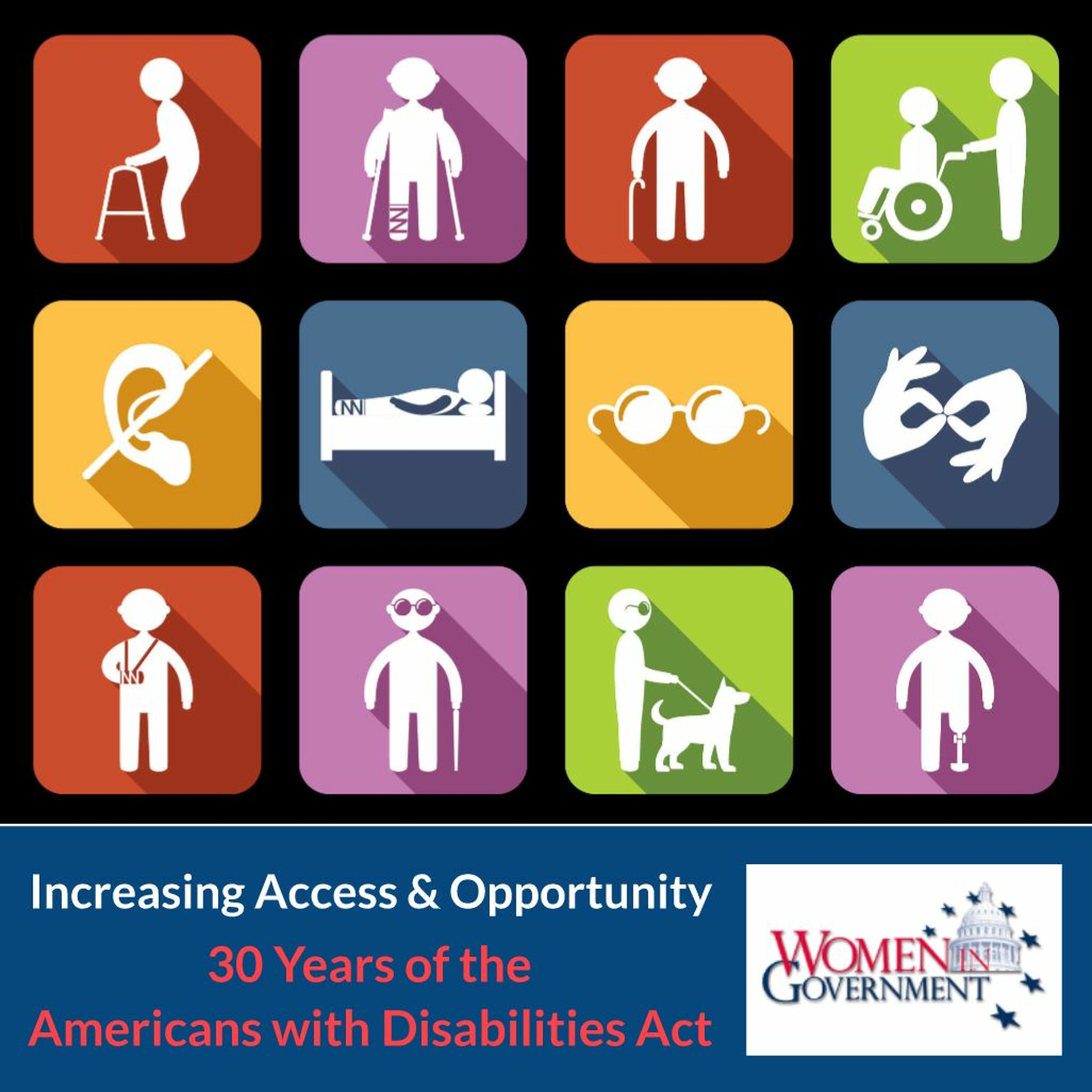 Increasing Access & Opportunity - 30 Years of the Americans with Disabilities Act