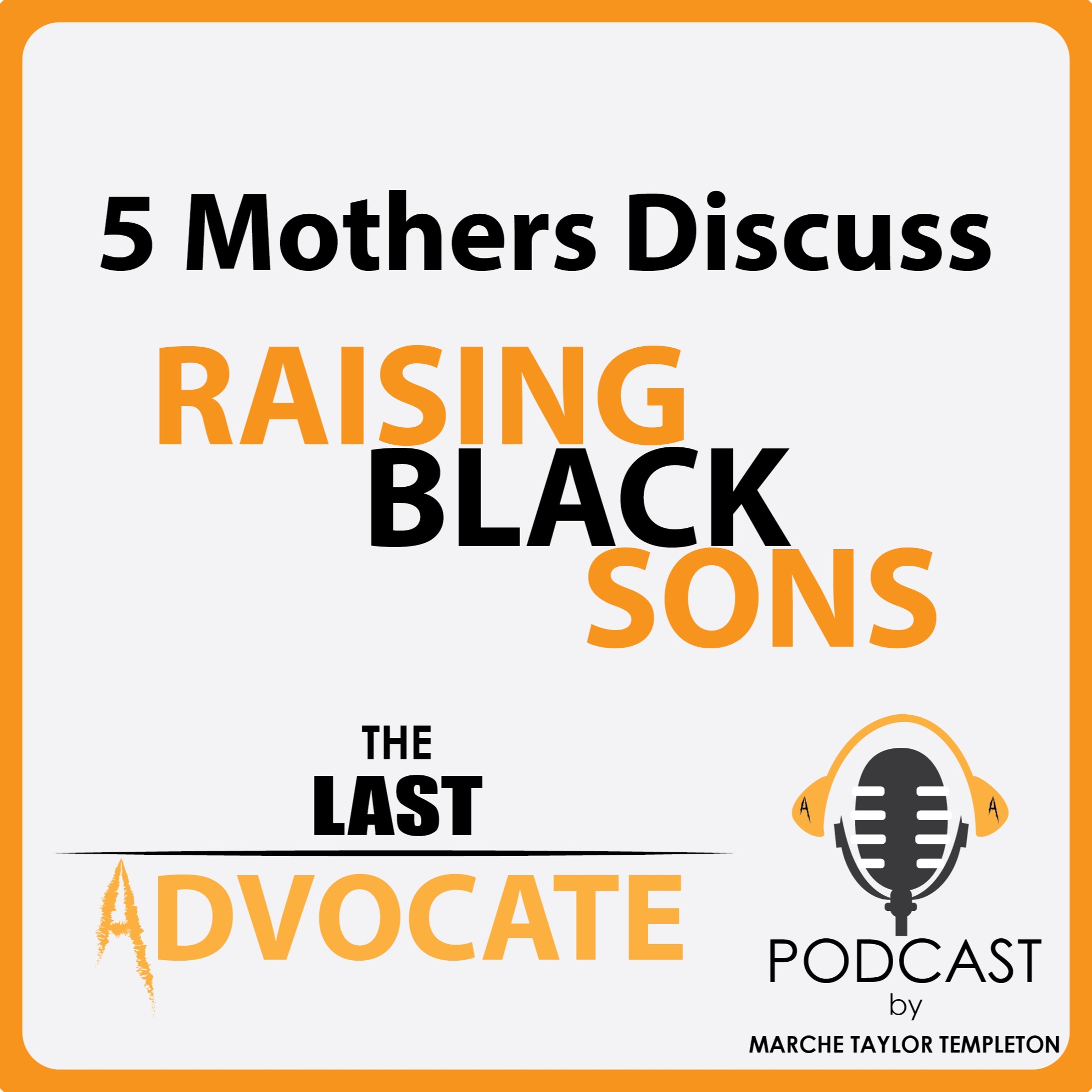 A Conversation With Mothers of Black Sons Part 1 And 2