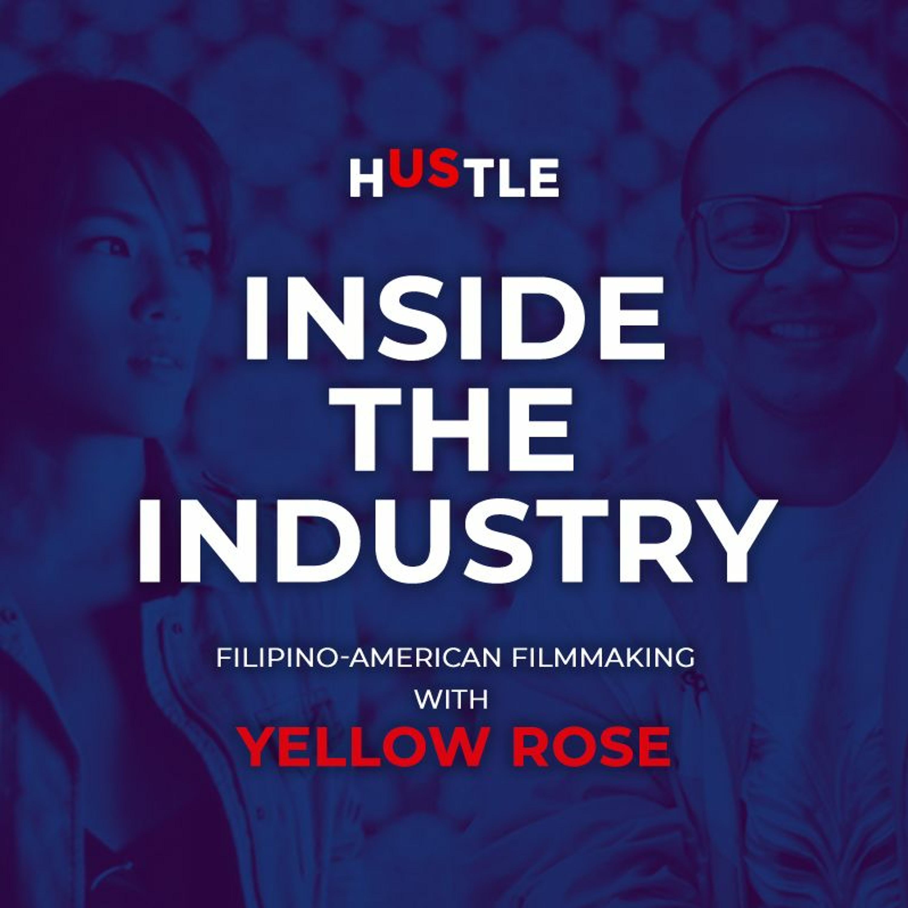 Episode 51: Filipino-American filmmaking with Yellow Rose