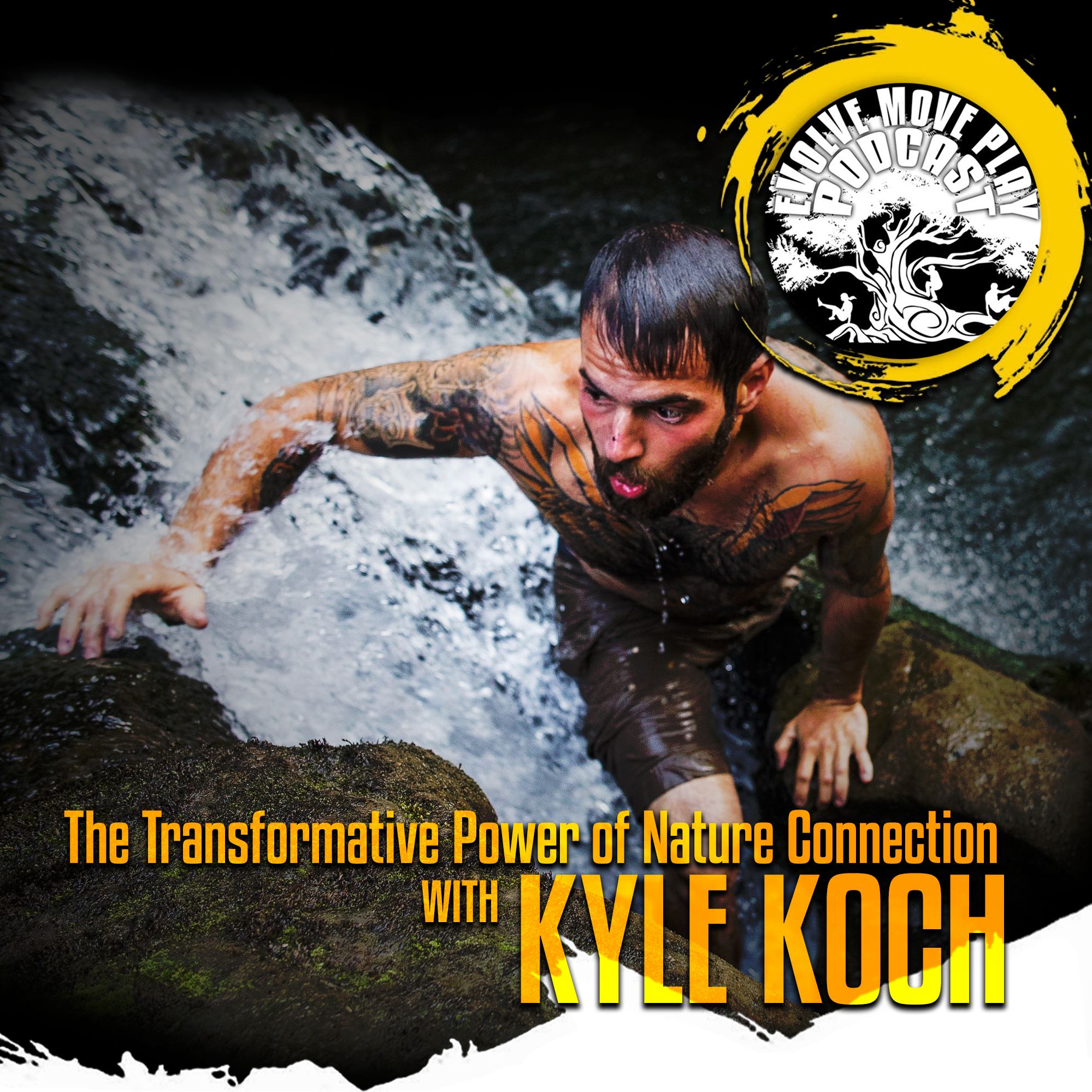 The Transformative Power Of Nature Connection With Kyle Koch: EMP Podcast 46