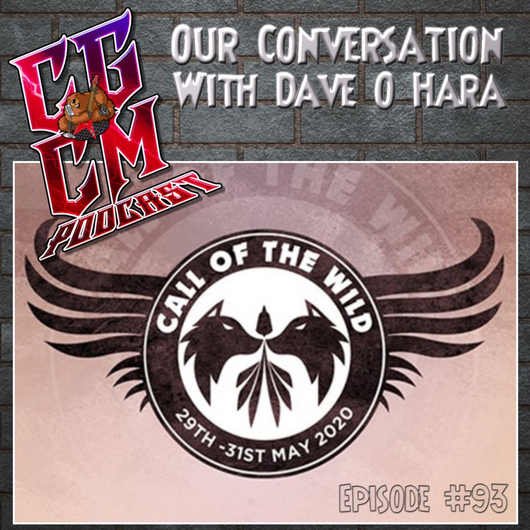 CGCM Podcast EP#93-Calling the Wild with Dave O Hara
