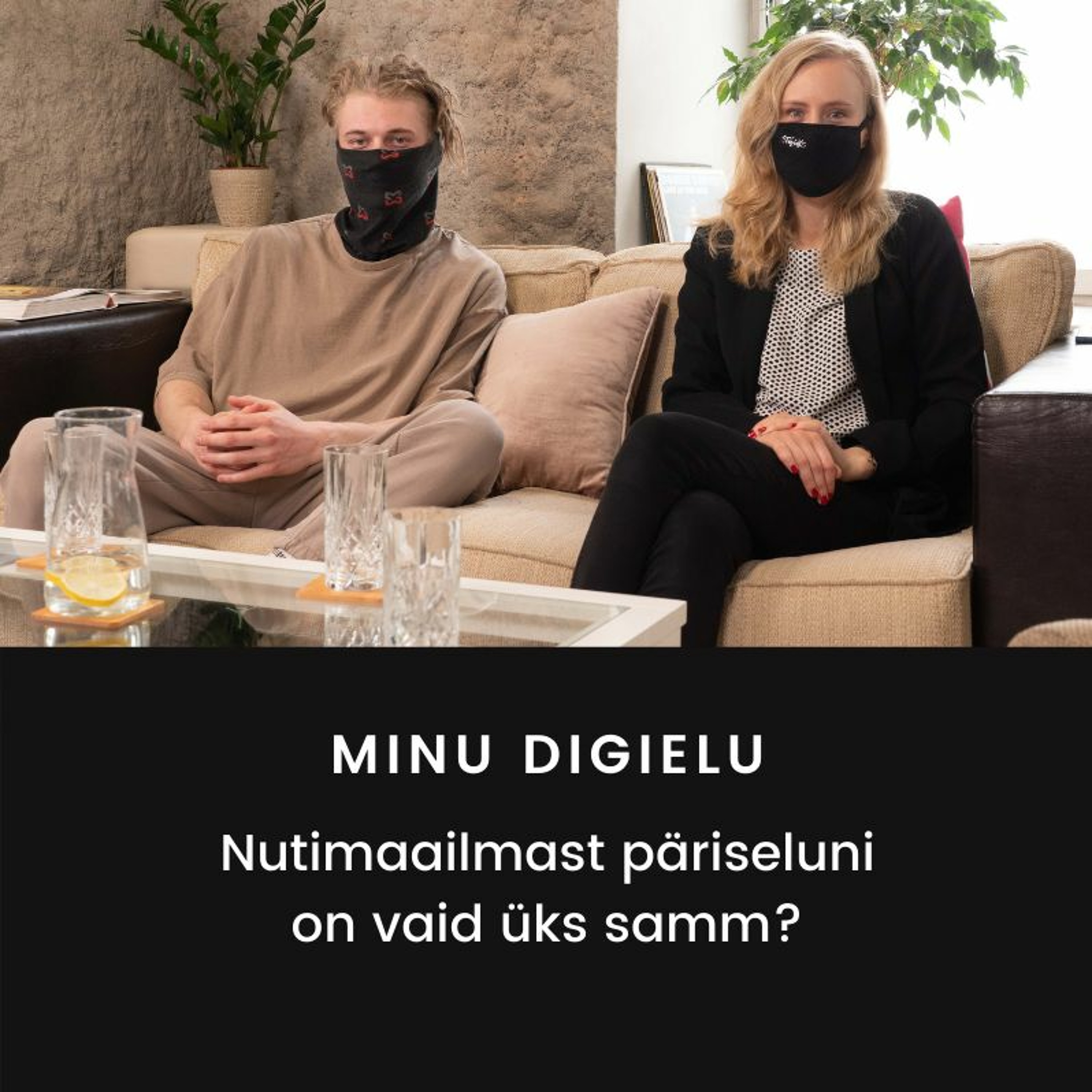 #17 minu digielu: “Nutimaailmast päriseluni on vaid üks samm?”