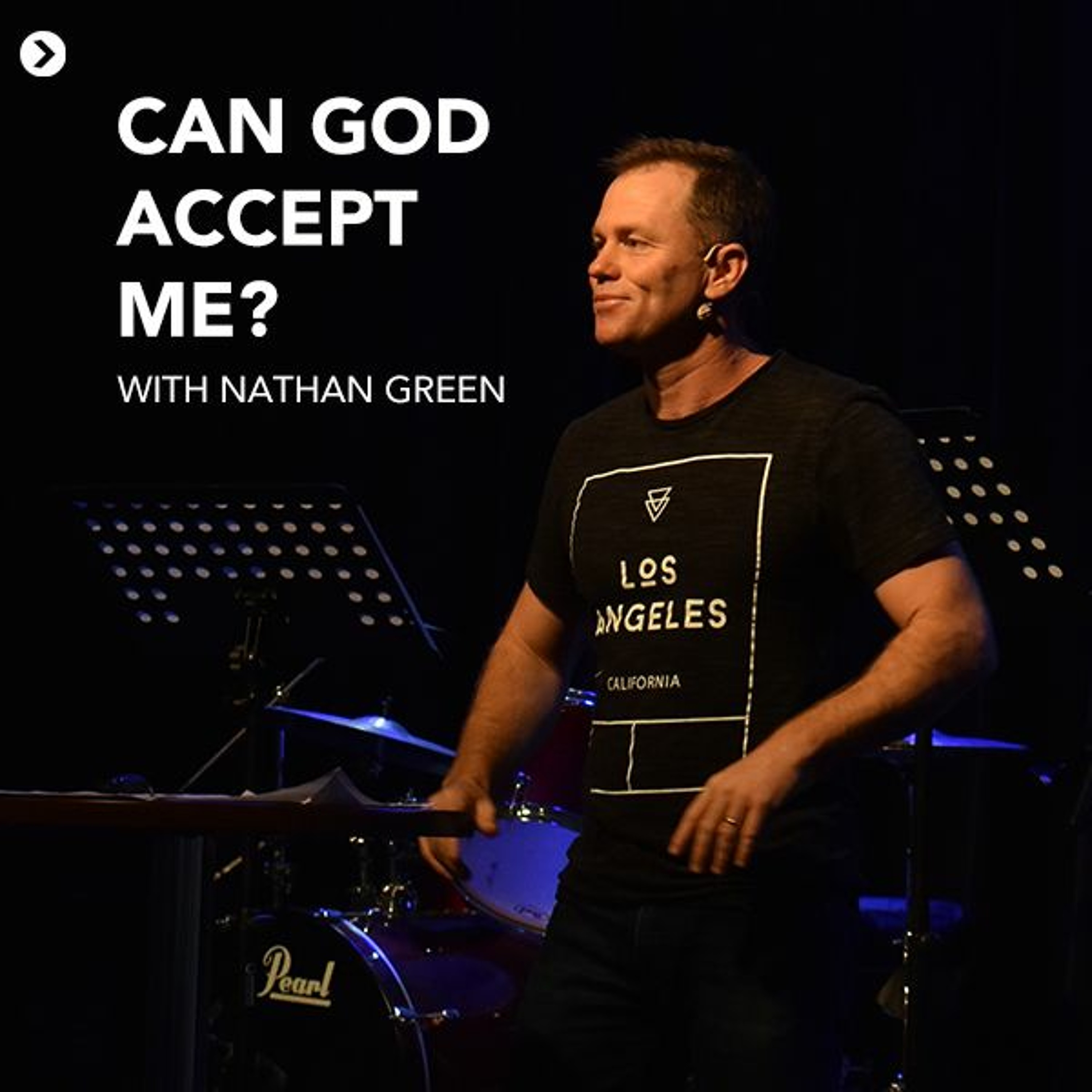 2nd April 2021 - Nathan Green - Can God Accept Me?