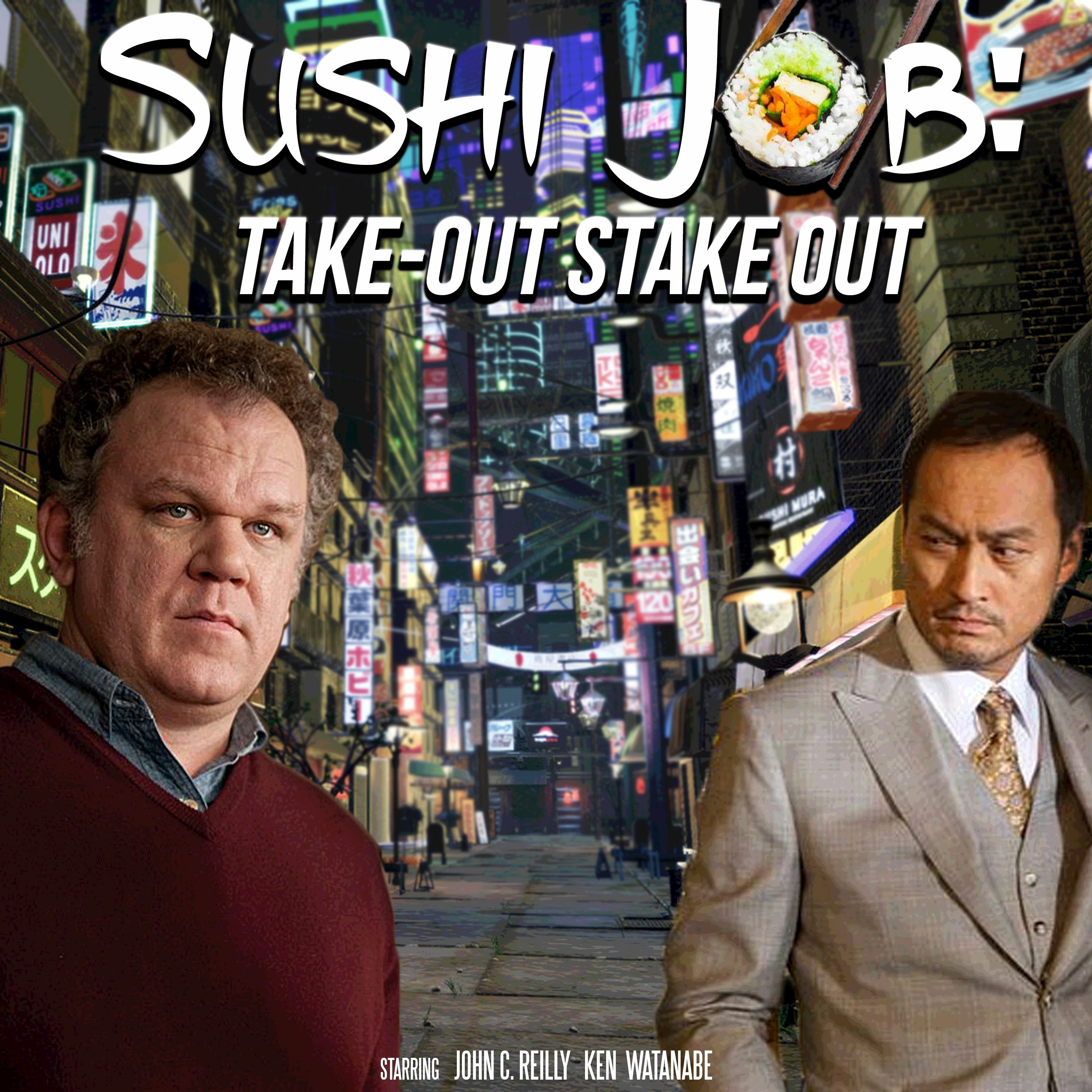 42 - The Sushi Job: Take Out Stake Out