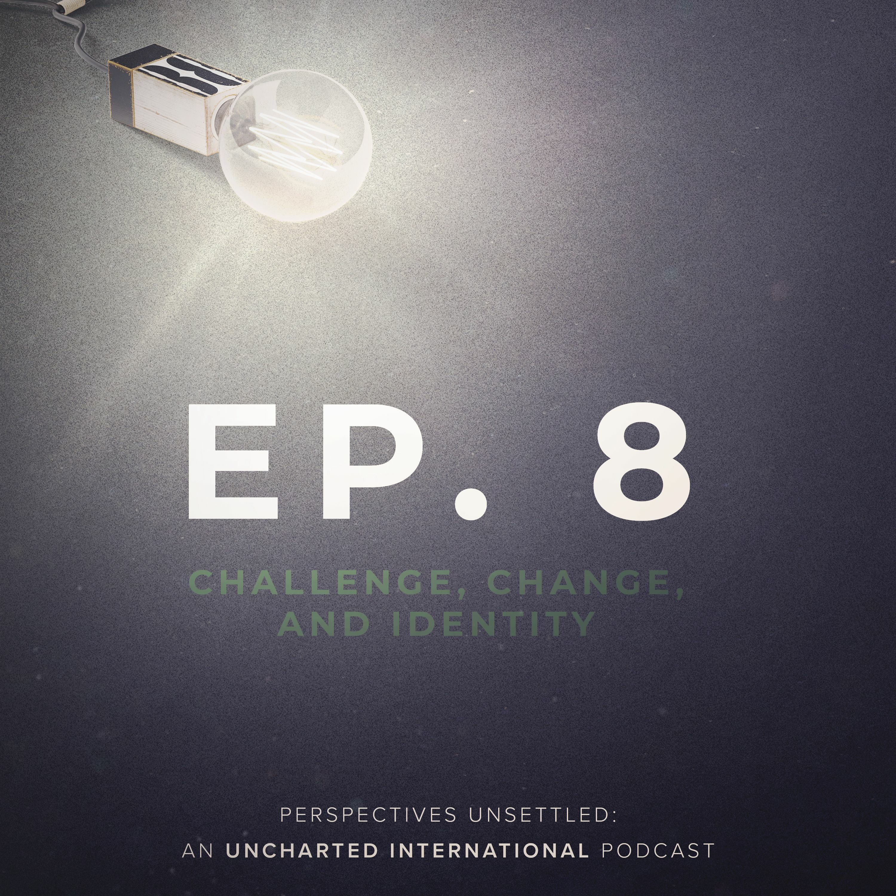 Challenge , Change, & Identity