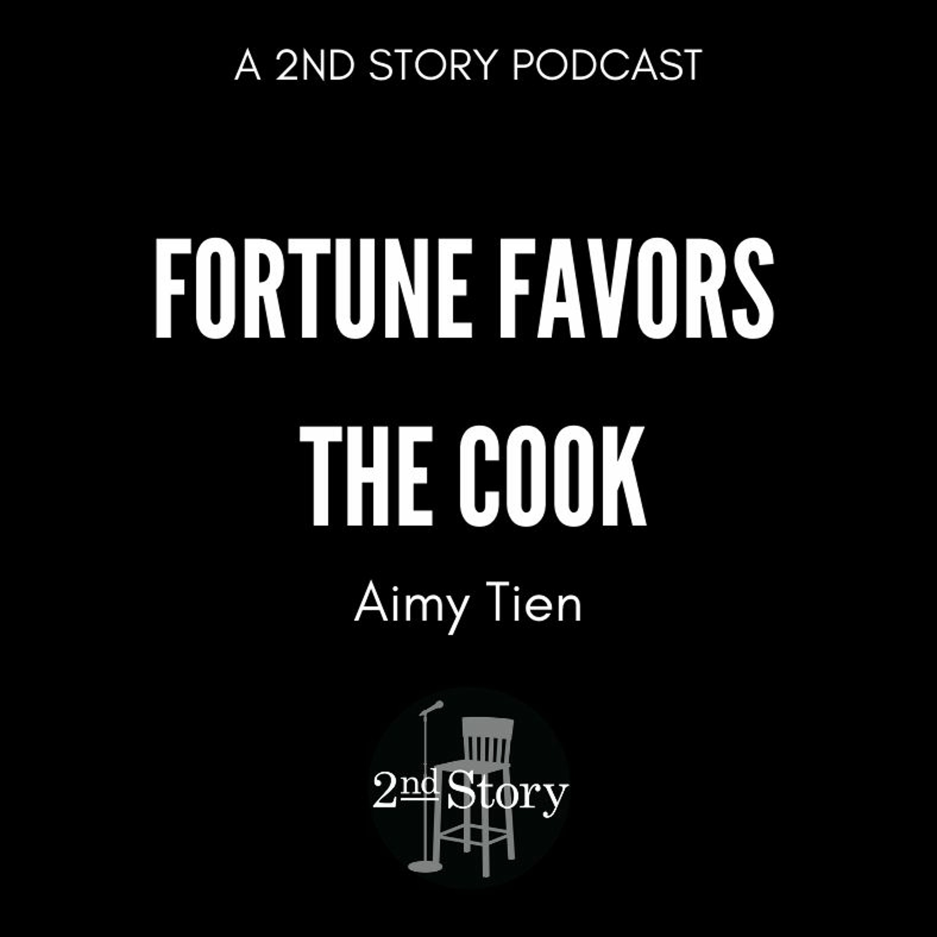 Episode 206: Aimy Tien - Fortune Favors The Cook