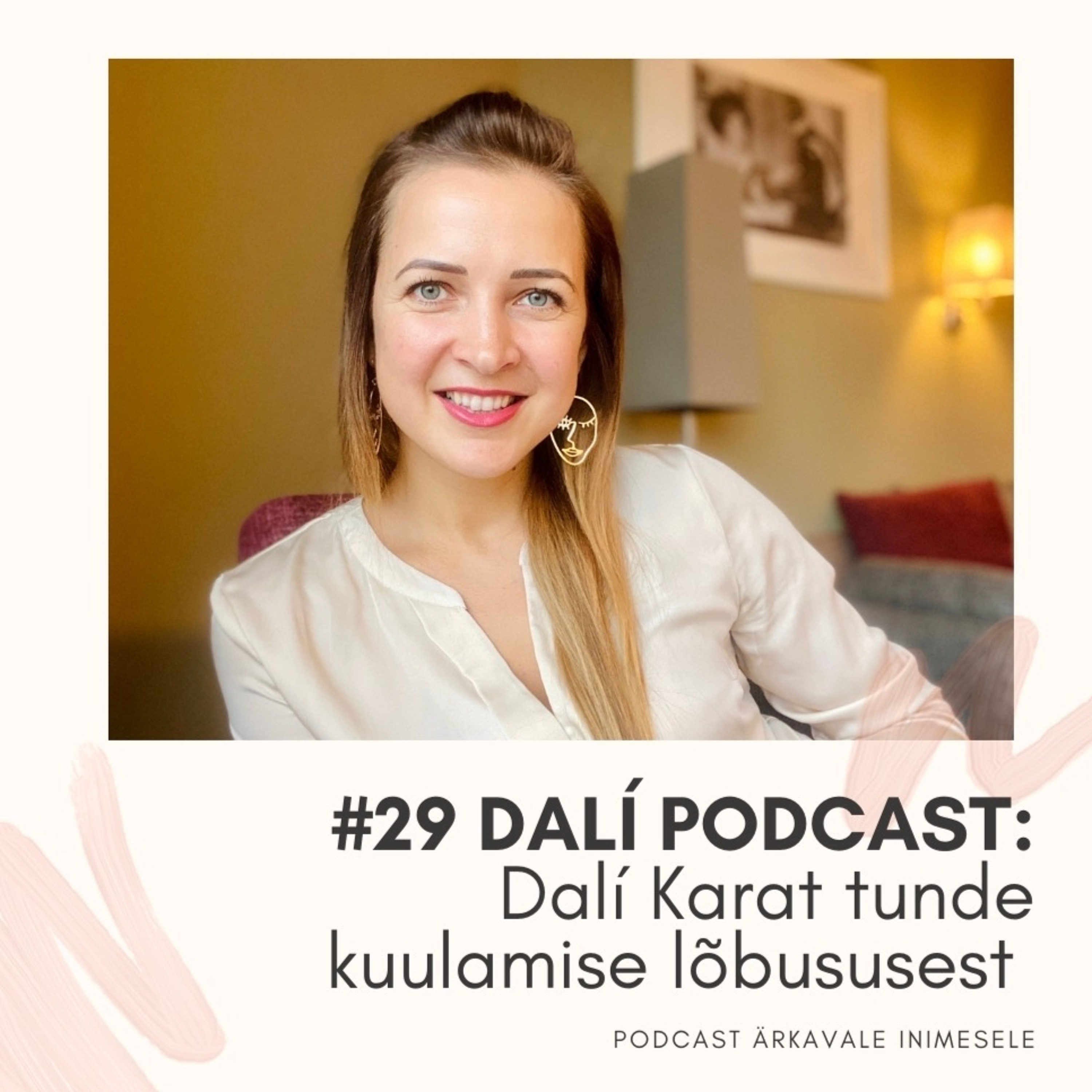 #29 DALÍ PODCAST: Dalí Karat "Universum mängib minuga mänge!"