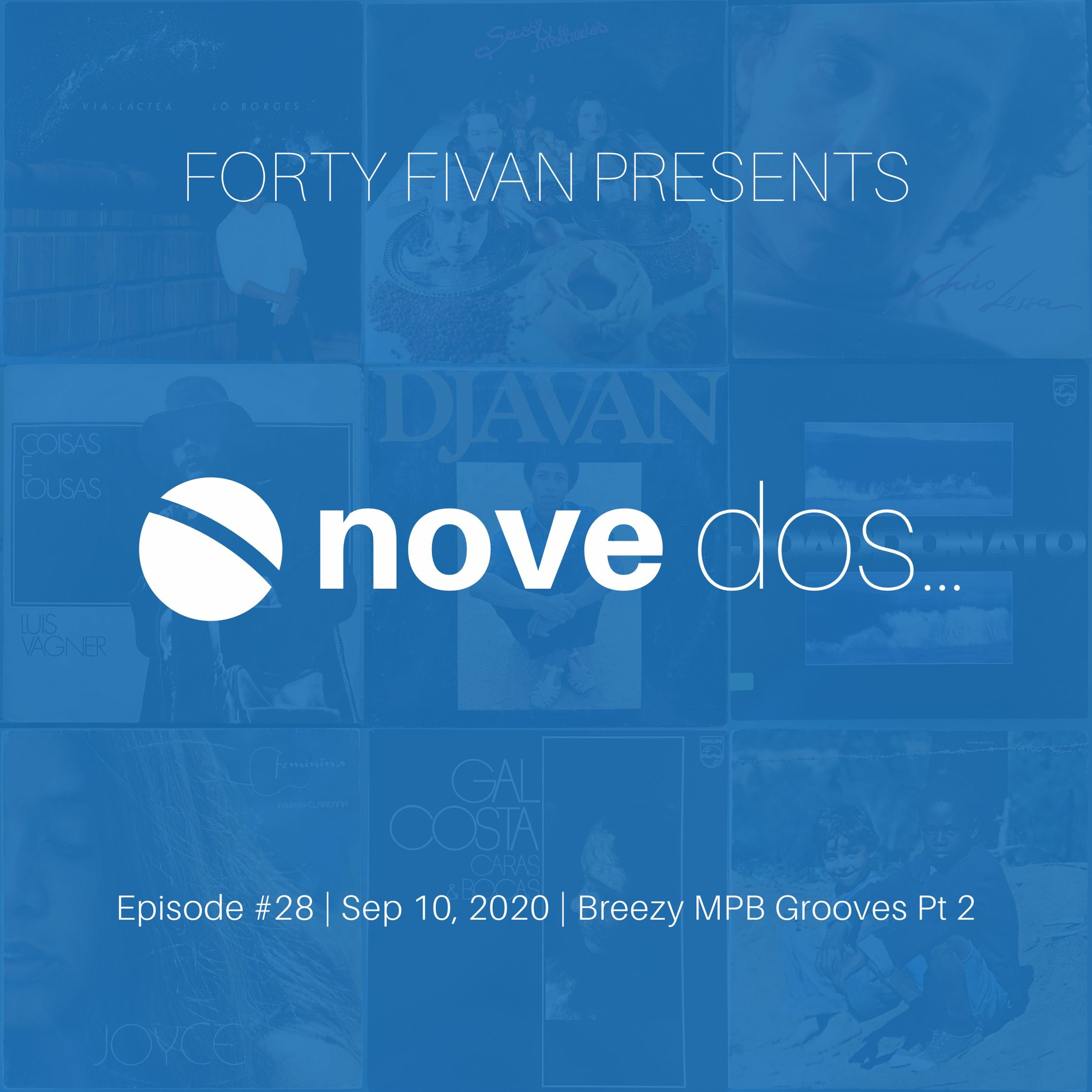 Novedos - Episode 28 - Breezy MPB Pt 2