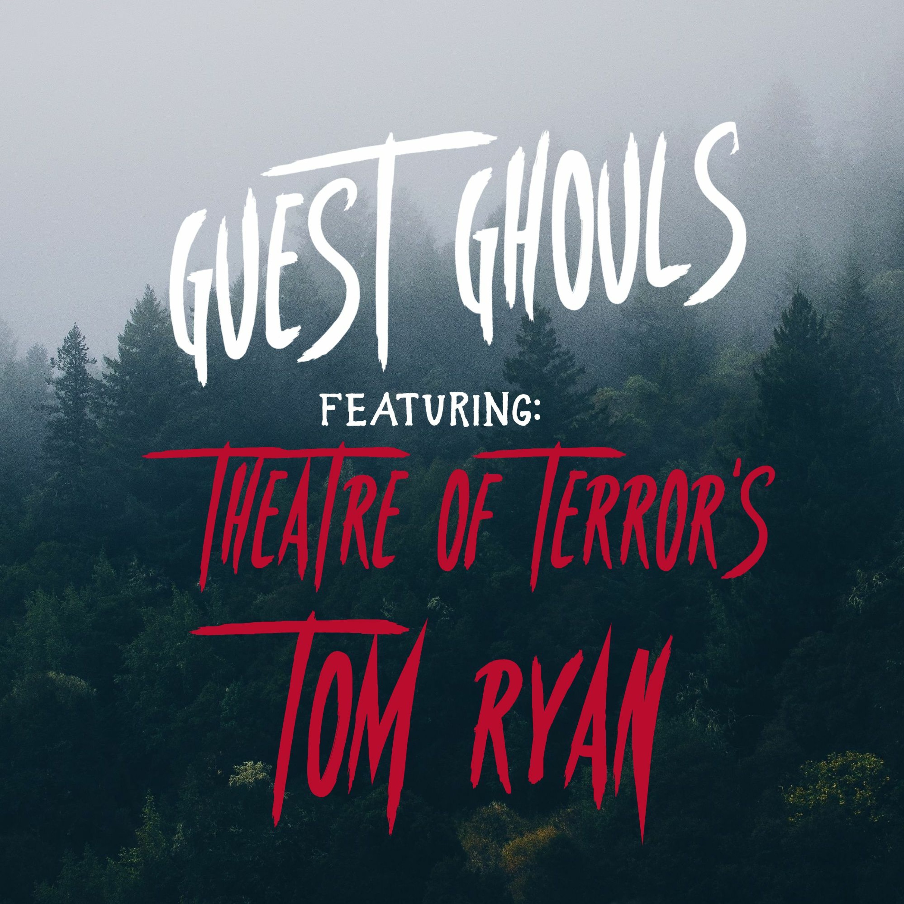 19: The Theatre of Terror with Tom Ryan!